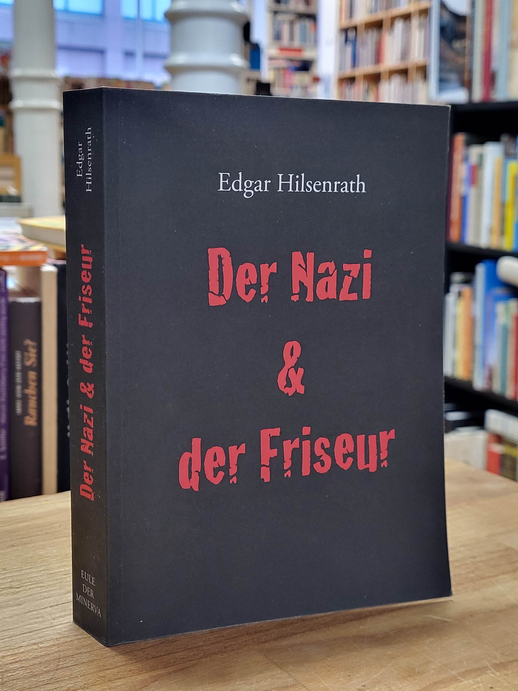 Hilsenrath, Der Nazi & der Friseur, Hilsenrath, Der Nazi & der Friseur,