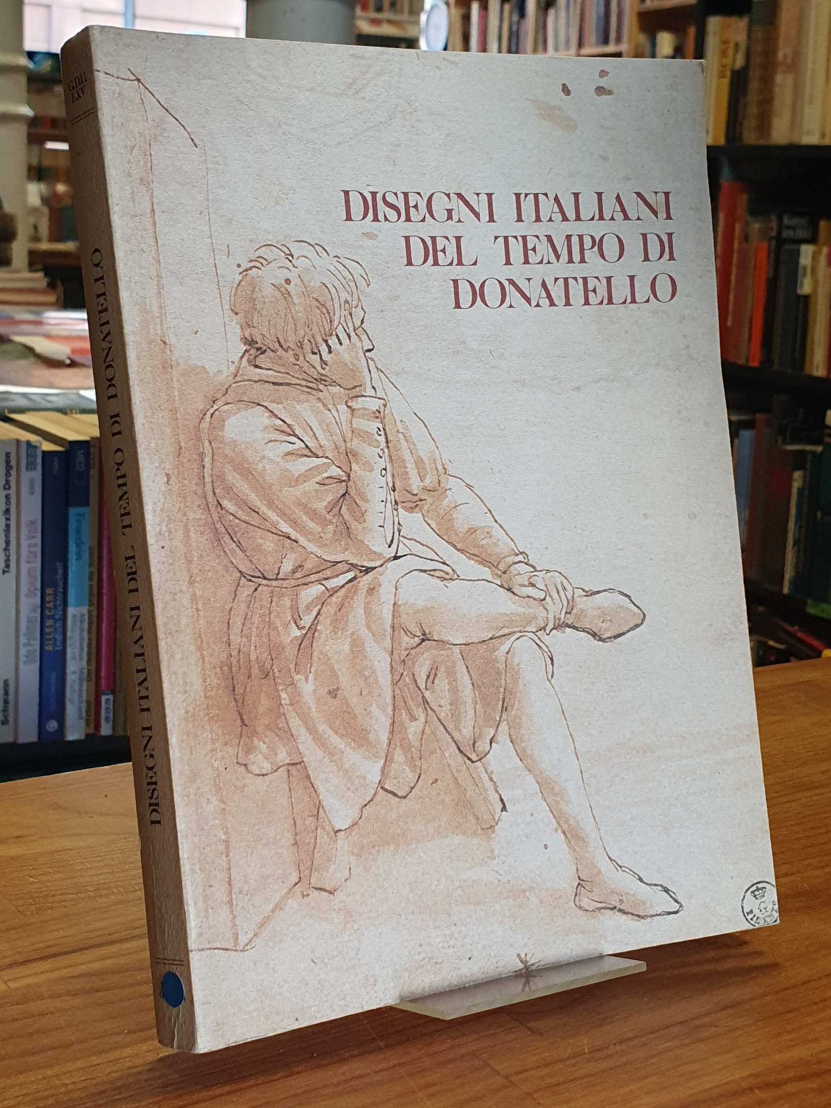 Alessandro Angelini / Luciano Bellosi, Disegni italiani del tempo di Donatello Alessandro Angelini / Luciano Bellosi, Disegni italiani del tempo di Donatello