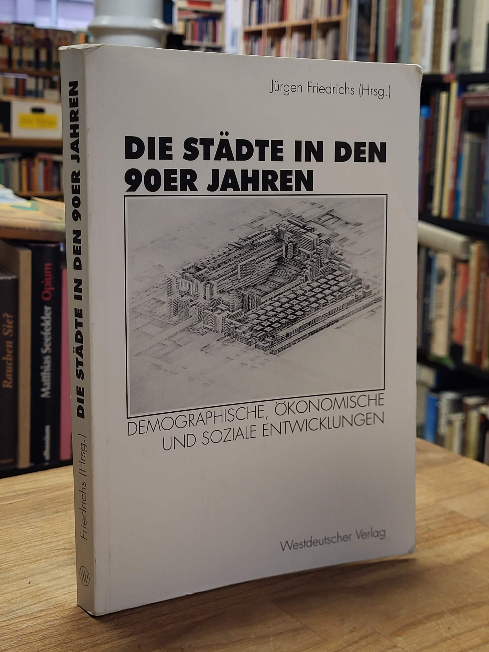 Die Städte in den 90er Jahren, Die Städte in den 90er Jahren,