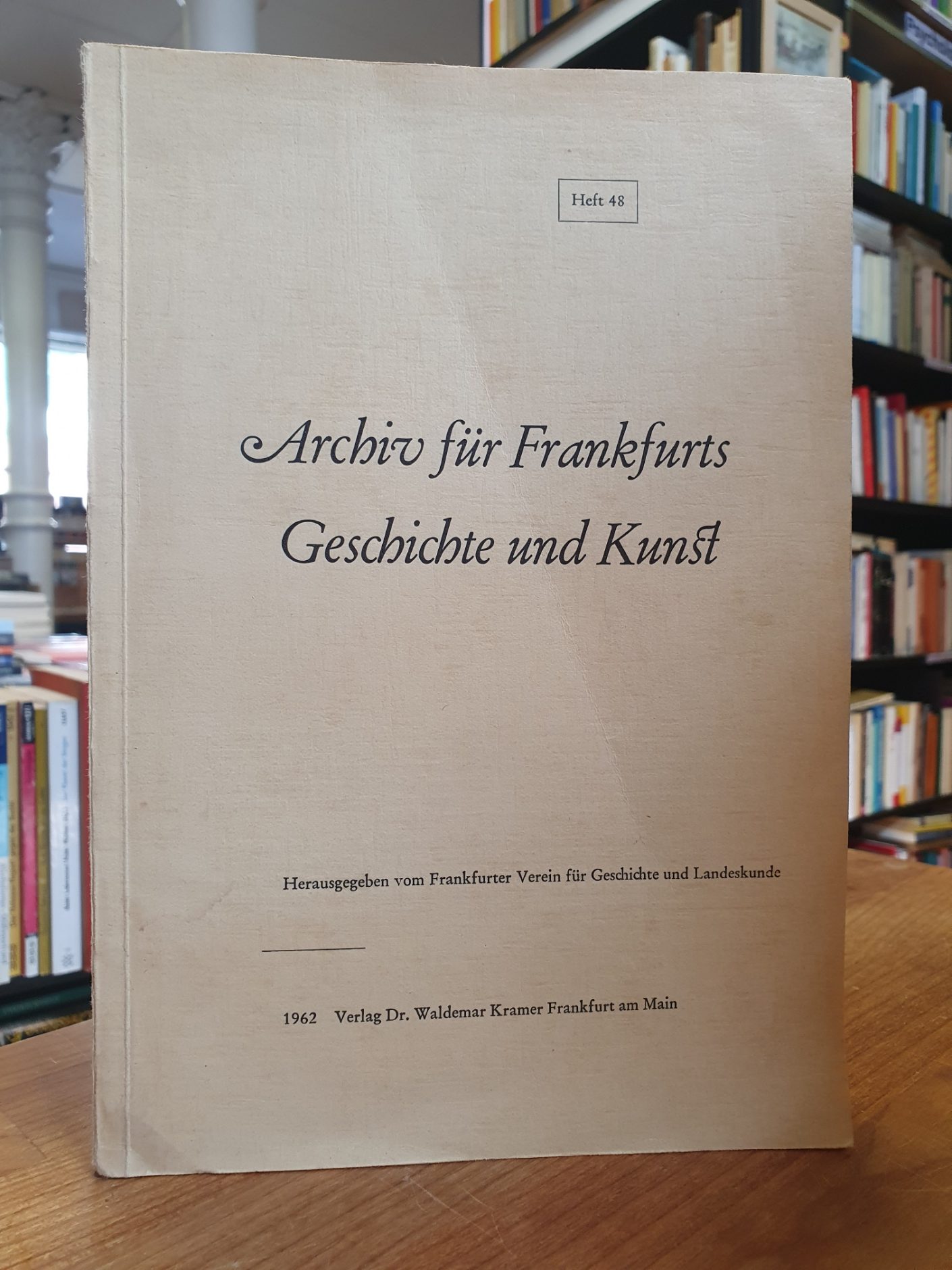 Frankfurter Verein für Geschichte und Landeskunde in Verbindung mit dem Institut