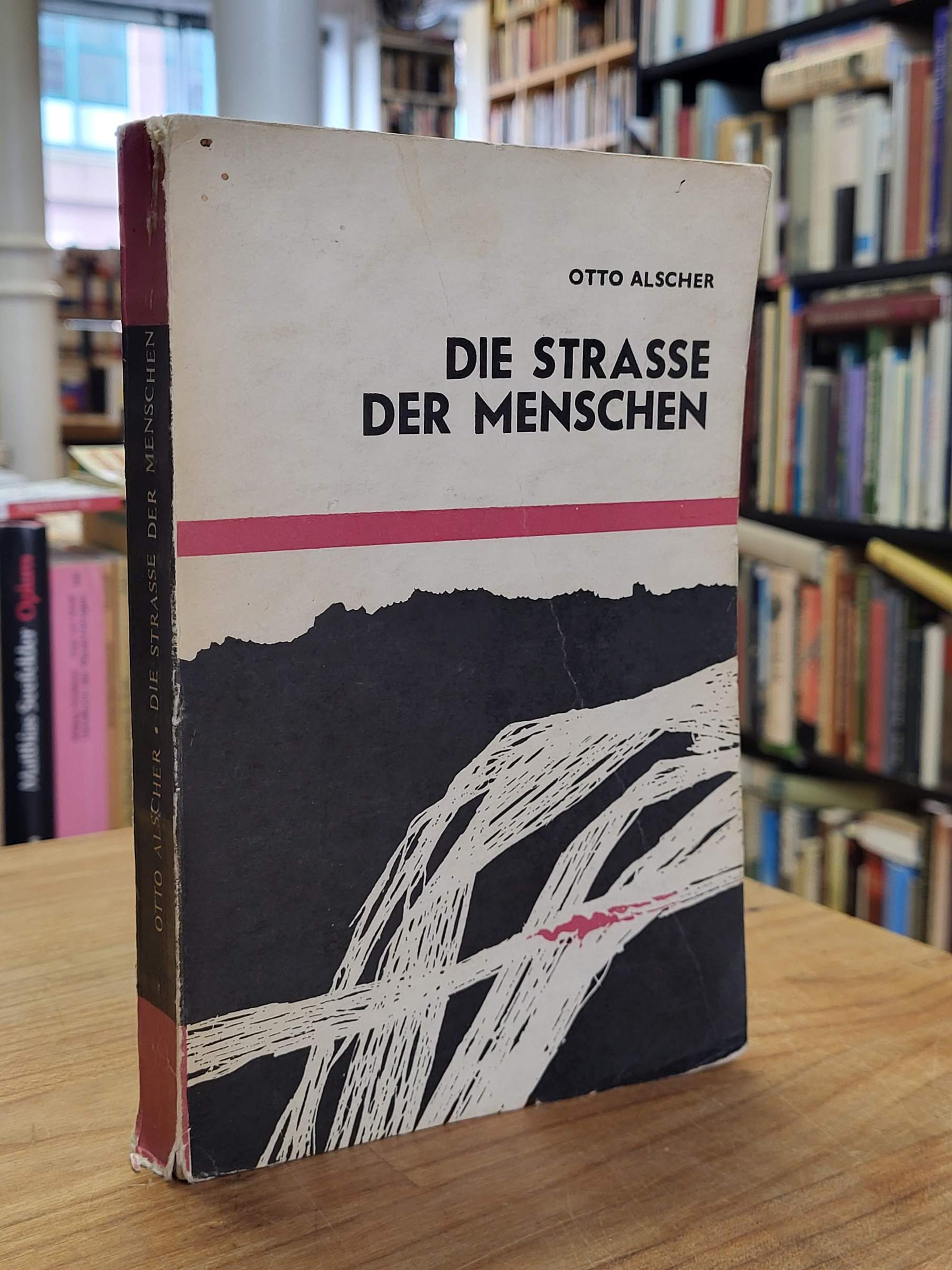 Alscher, Die Strasse der Menschen und andere Erzählungen, Alscher, Die Strasse der Menschen und andere Erzählungen,