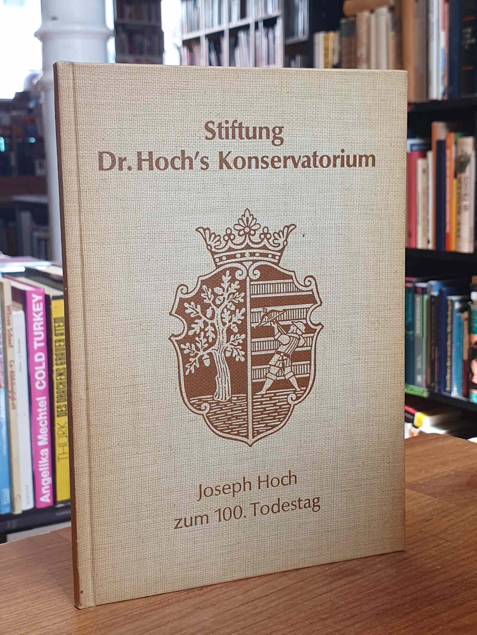 Dr. Hoch’s Konservatorium – Musikakademie Frankfurt am Main, Stiftung Dr Hoch’s