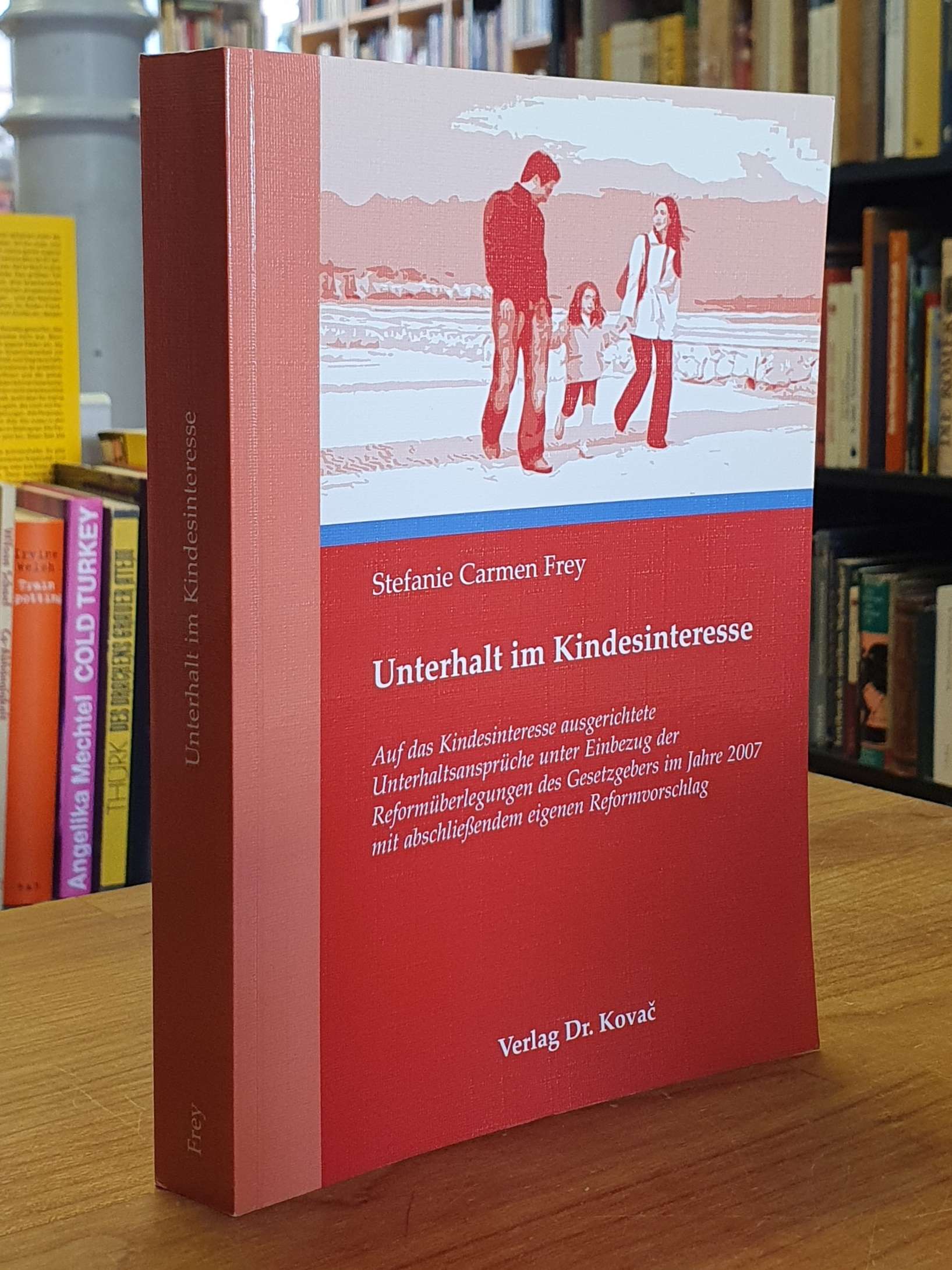 Frey, Unterhalt im Kindesinteresse, Frey, Unterhalt im Kindesinteresse,