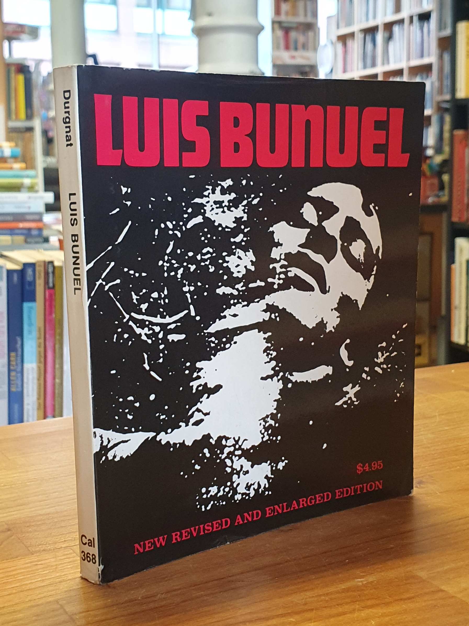 Bunuel, Luis Bunuel – [New Revised And Enlarged Edition],