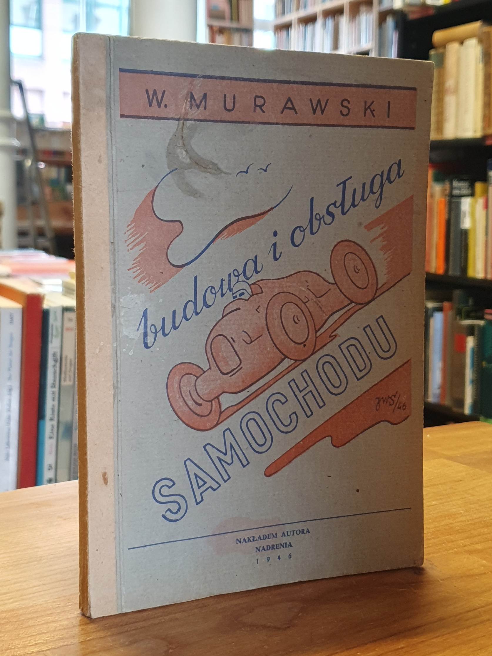 Samochodu – Budowa i Obstuga,