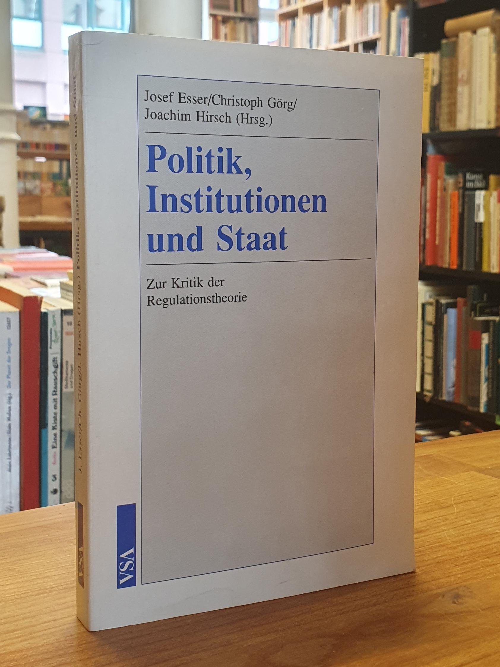 Esser, Politik, Institutionen und Staat – Zur Kritik der Regulationstheorie, Esser, Politik, Institutionen und Staat – Zur Kritik der Regulationstheorie,
