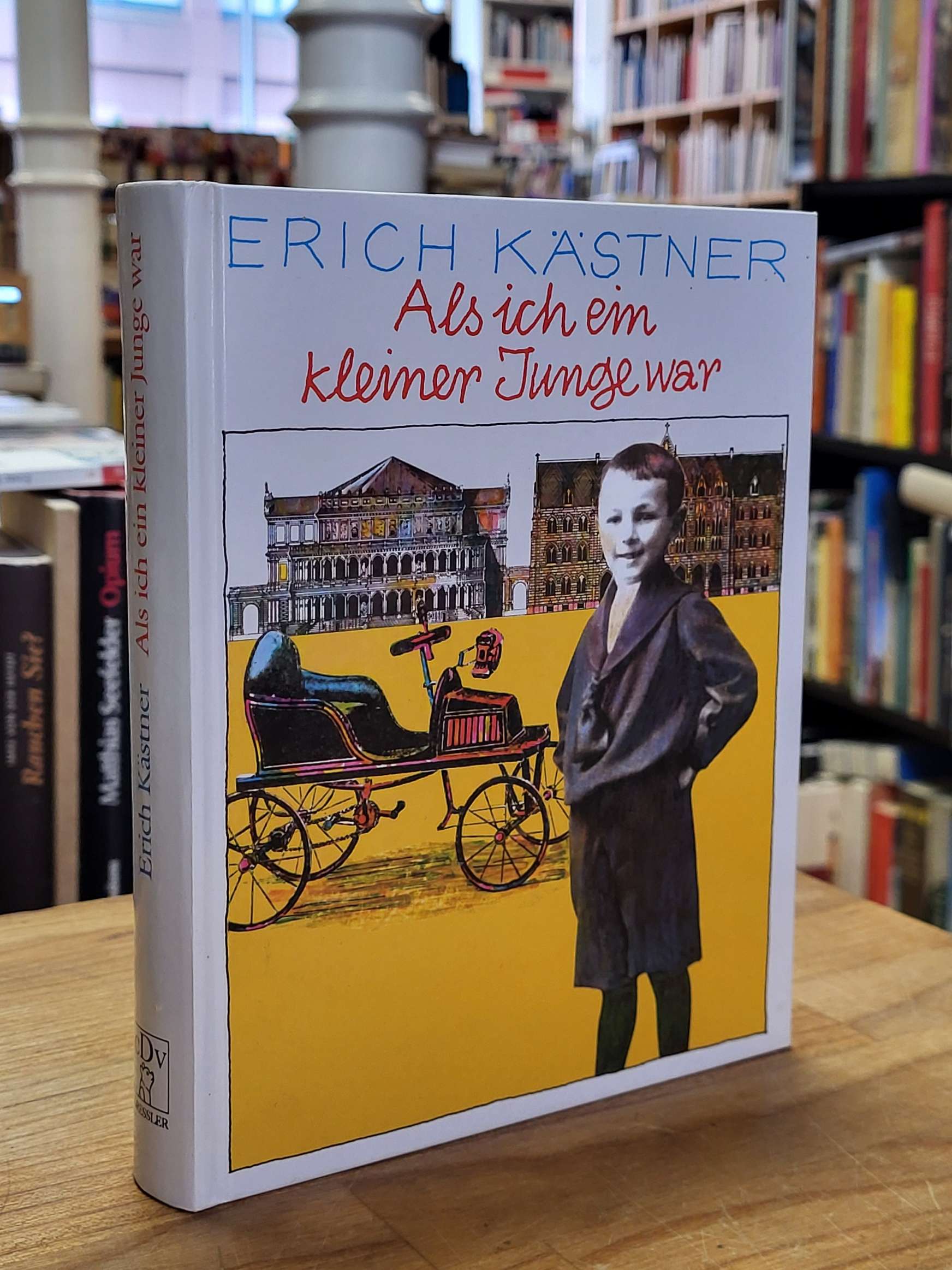 Kästner, Als ich ein kleiner Junge war, Kästner, Als ich ein kleiner Junge war,
