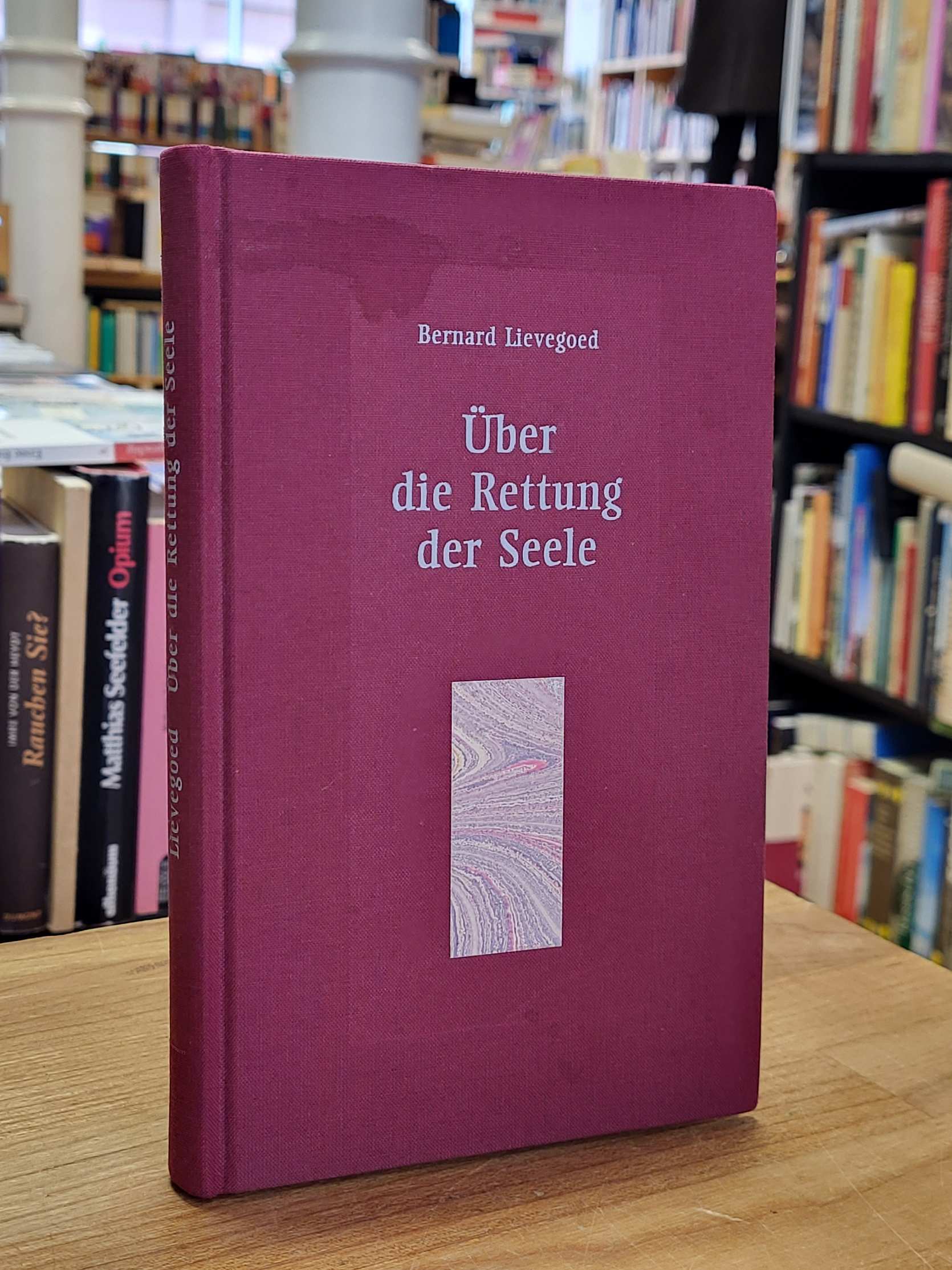 Lievegoed, Über die Rettung der Seele, Lievegoed, Über die Rettung der Seele,