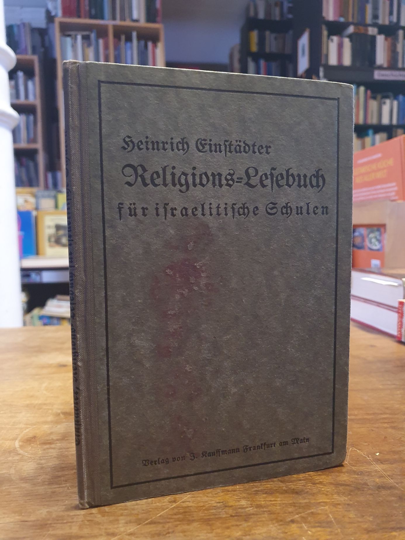 Einstädter, Religions-Lesebuch für israelitische Schulen, Einstädter, Religions-Lesebuch für israelitische Schulen,
