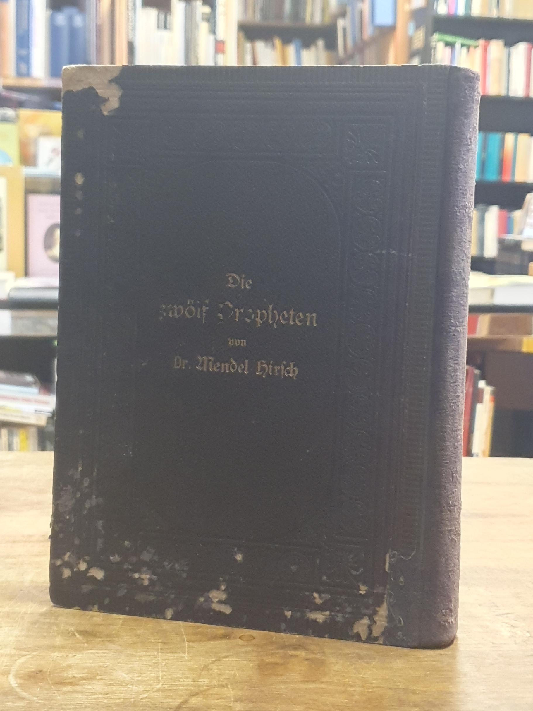 Hirsch, Die zwölf Propheten – Übersetzt und erläutert,