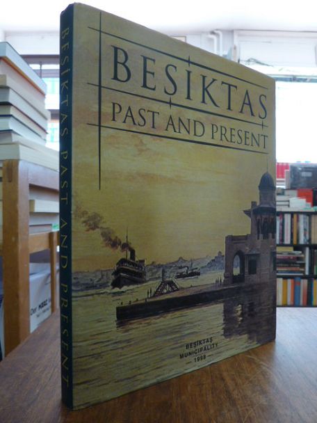 Akbayar, Besiktas – Past and Present,