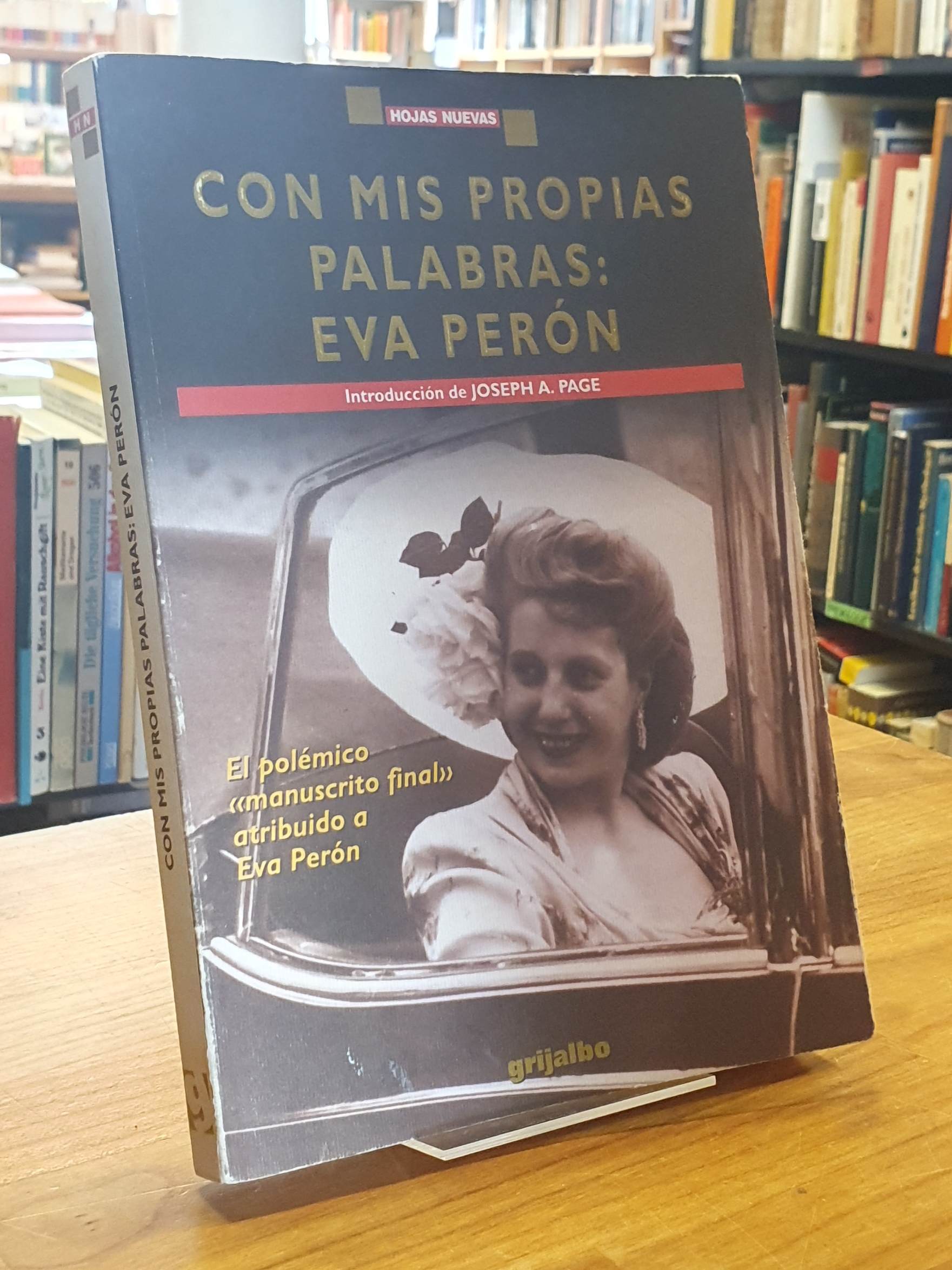 Perón, Con mis propias palabras: Eva Perón,