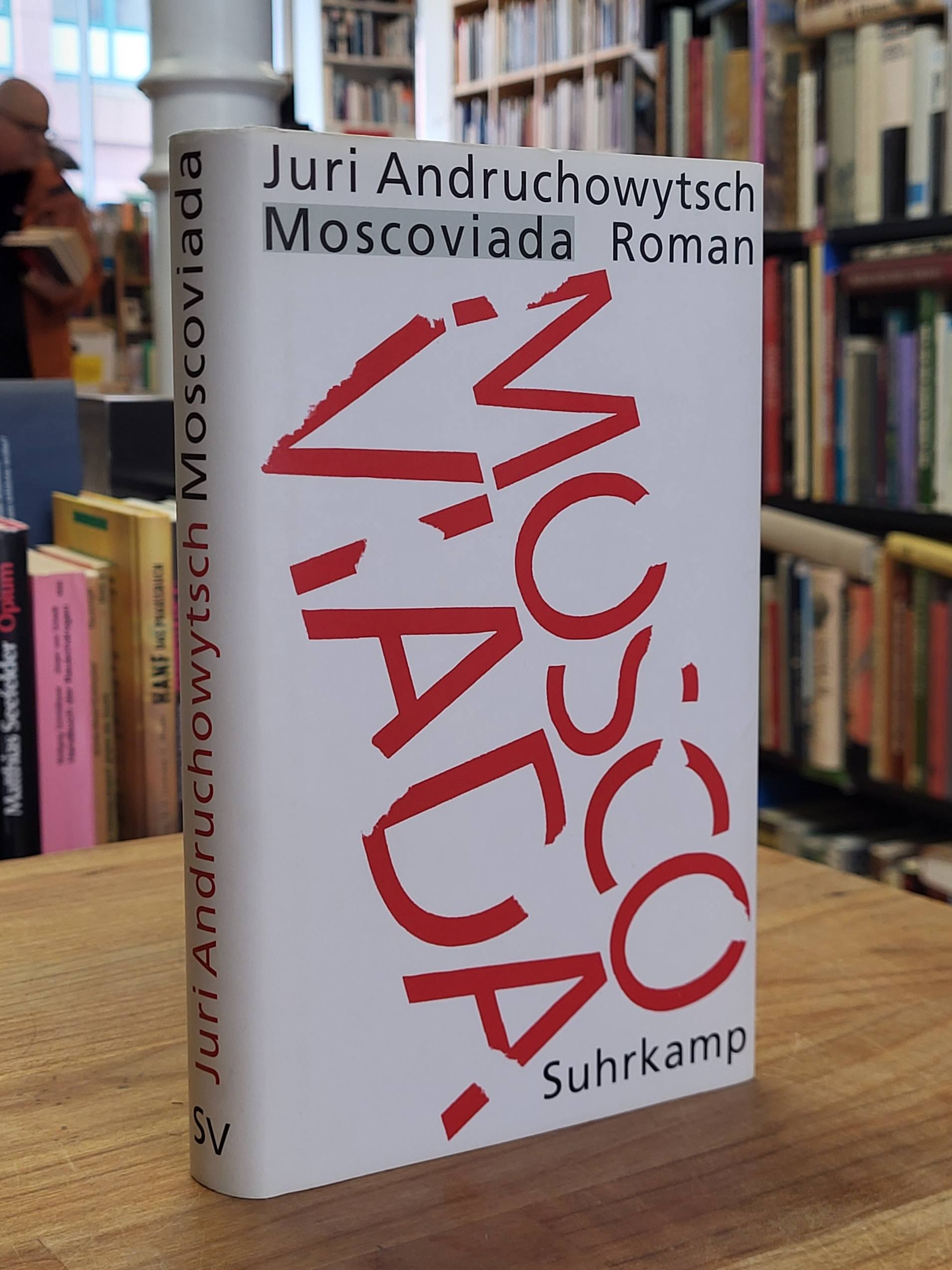 Andruchovyc, Moscoviada,