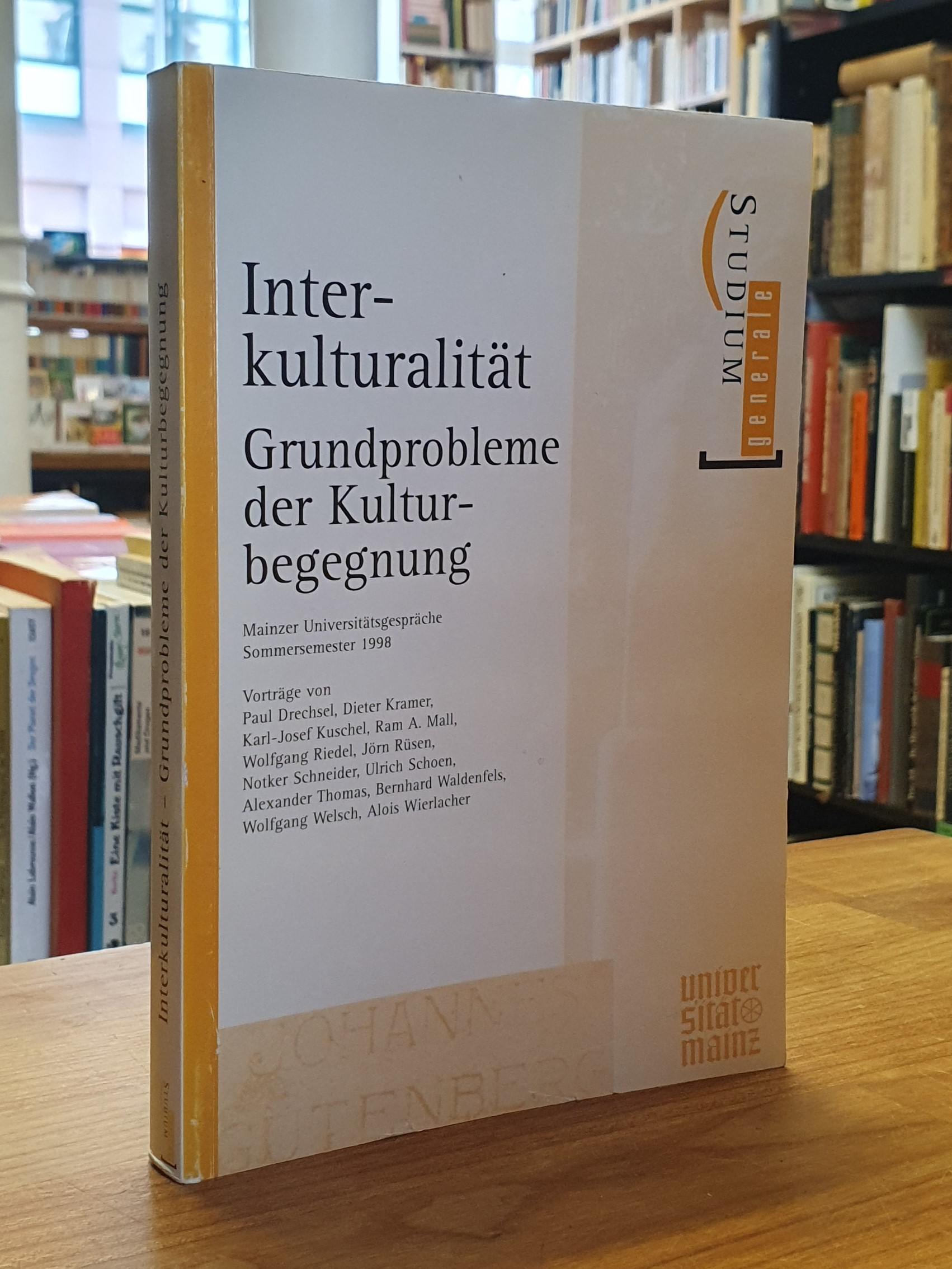 Interkulturalität – Grundprobleme der Kulturbegegnung – Mainzer Universitätsgesp Interkulturalität – Grundprobleme der Kulturbegegnung – Mainzer Universitätsgesp
