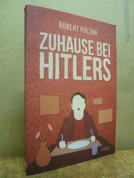 Polzar, Zuhause bei Hitlers,