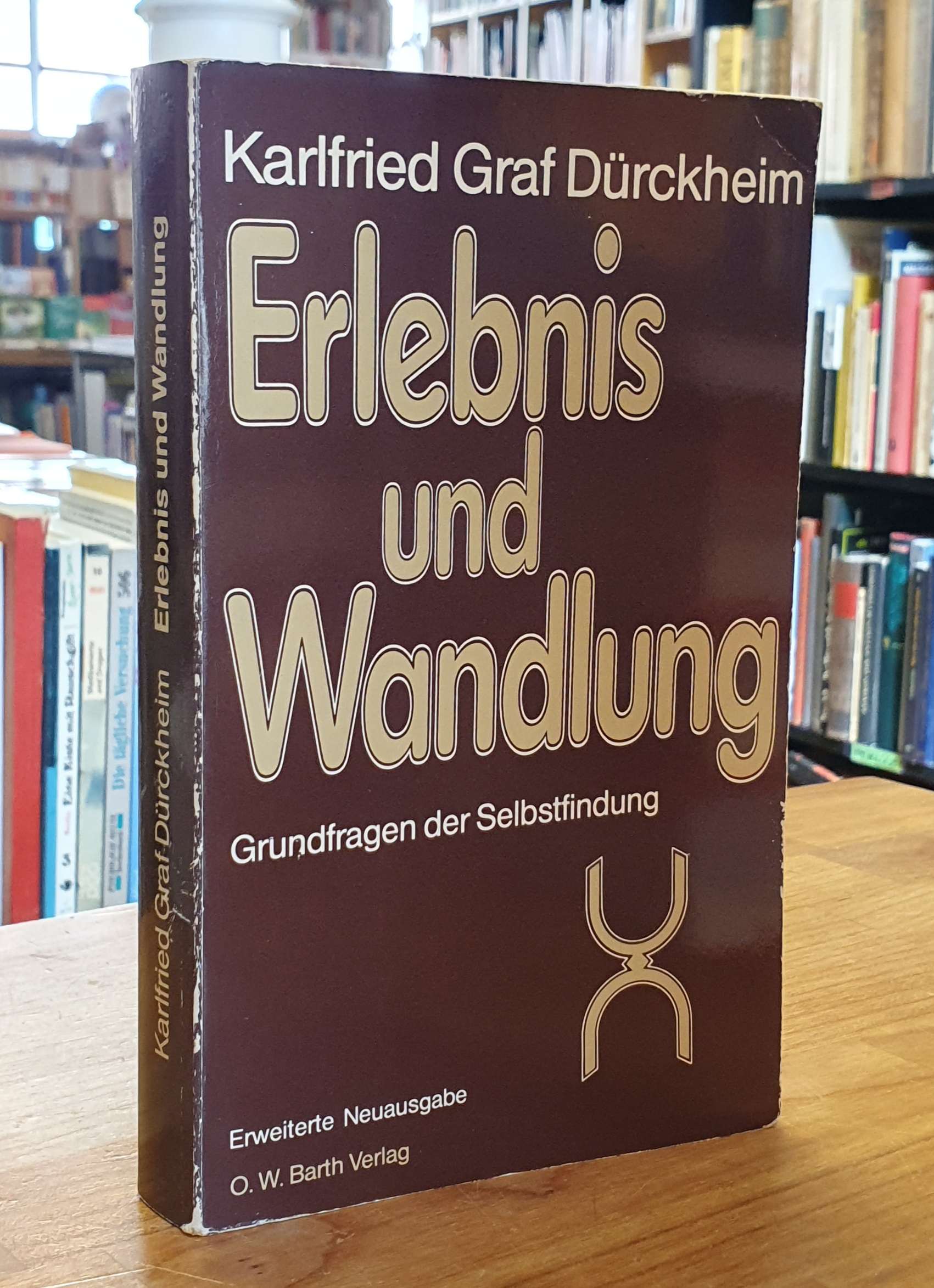 Dürckheim, Erlebnis und Wandlung – Grundfragen der Selbstfindung, Dürckheim, Erlebnis und Wandlung – Grundfragen der Selbstfindung,