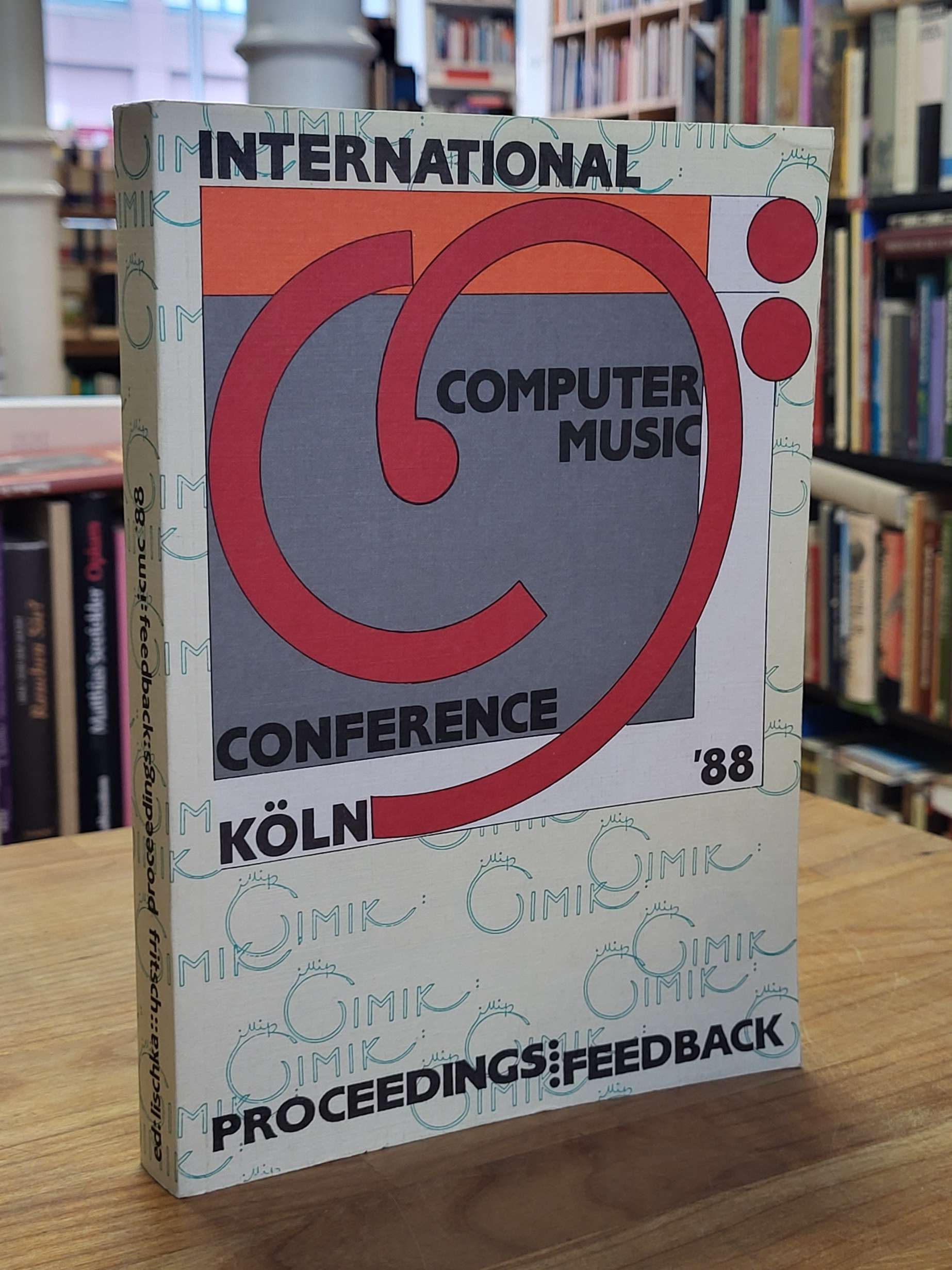 Proceedings of the 14th International Computer Music Conference, Proceedings of the 14th International Computer Music Conference,