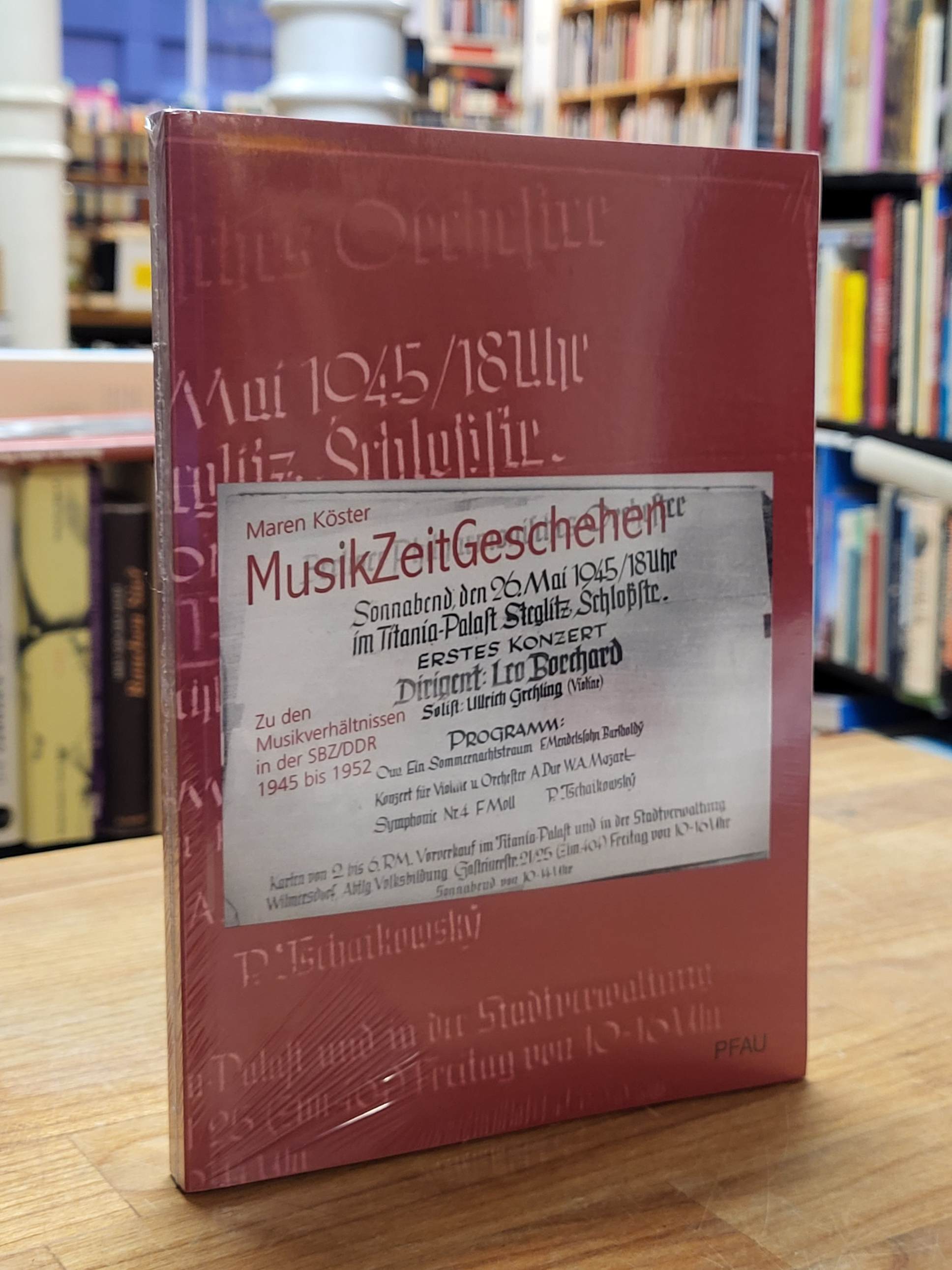 Köster, Musik-Zeit-Geschehen – Zu den Musikverhältnissen in der SBZ/DDR 1945 bis