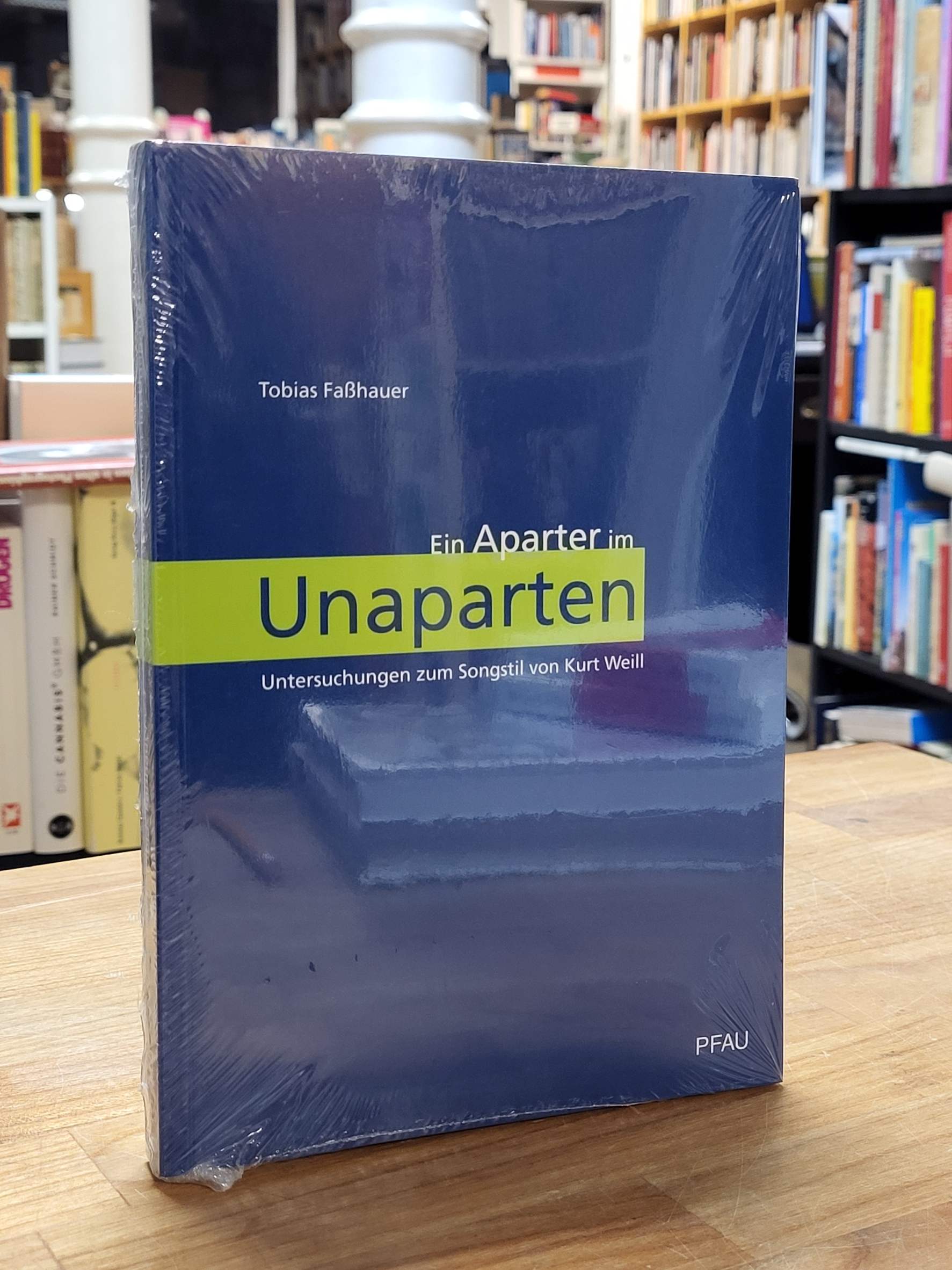 Faßhauer, Ein Aparter im Unaparten, Faßhauer, Ein Aparter im Unaparten,