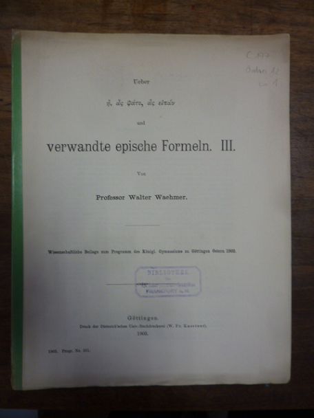 Waehmer, Über e, hos phato, hos eipon und verwandte epische Formeln, Teil III,