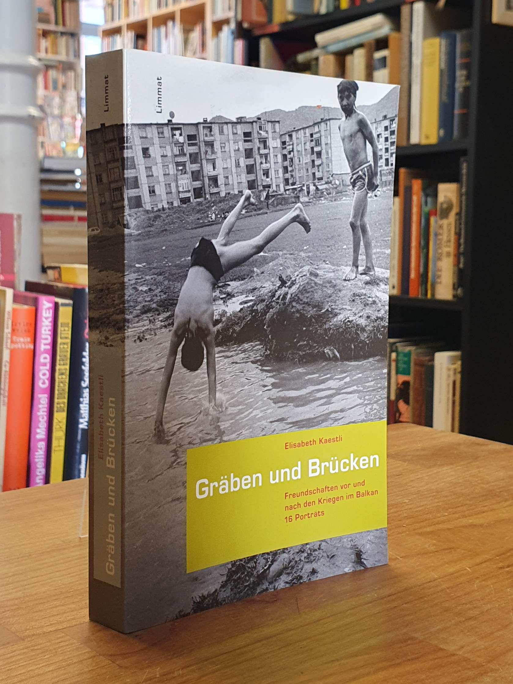 Kaestil, Graben und Brücken-Freundschaft vor und nach den Kriegen im Balkan Kaestil, Graben und Brücken-Freundschaft vor und nach den Kriegen im Balkan