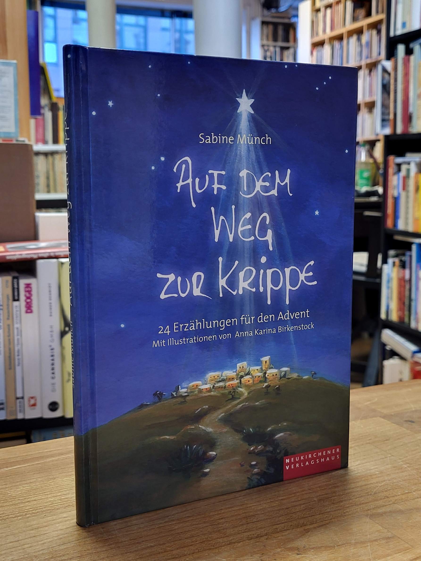 Münch, Auf dem Weg zur Krippe – 24 Erzählungen für den Advent, Münch, Auf dem Weg zur Krippe – 24 Erzählungen für den Advent,