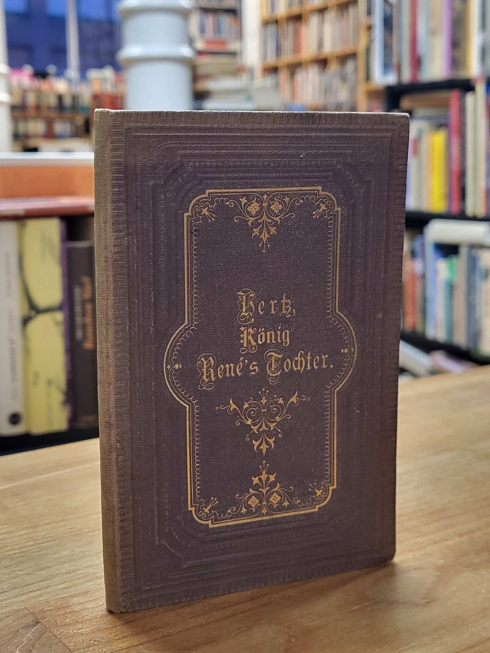 Hertz, König René’s Tochter, Hertz, König René’s Tochter,