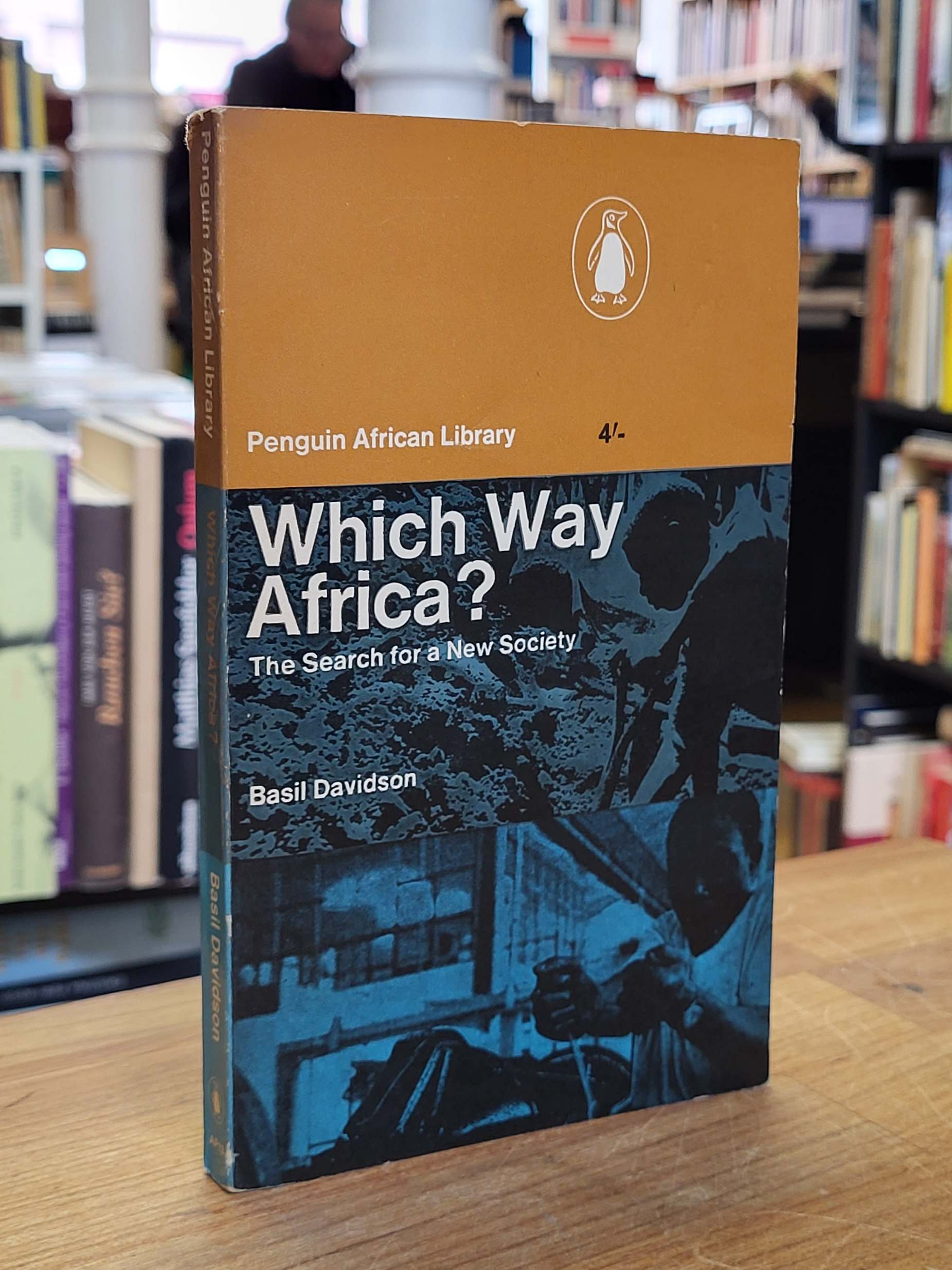 Davidson, Which way Africa? The Search for a New Society, Davidson, Which way Africa? The Search for a New Society,