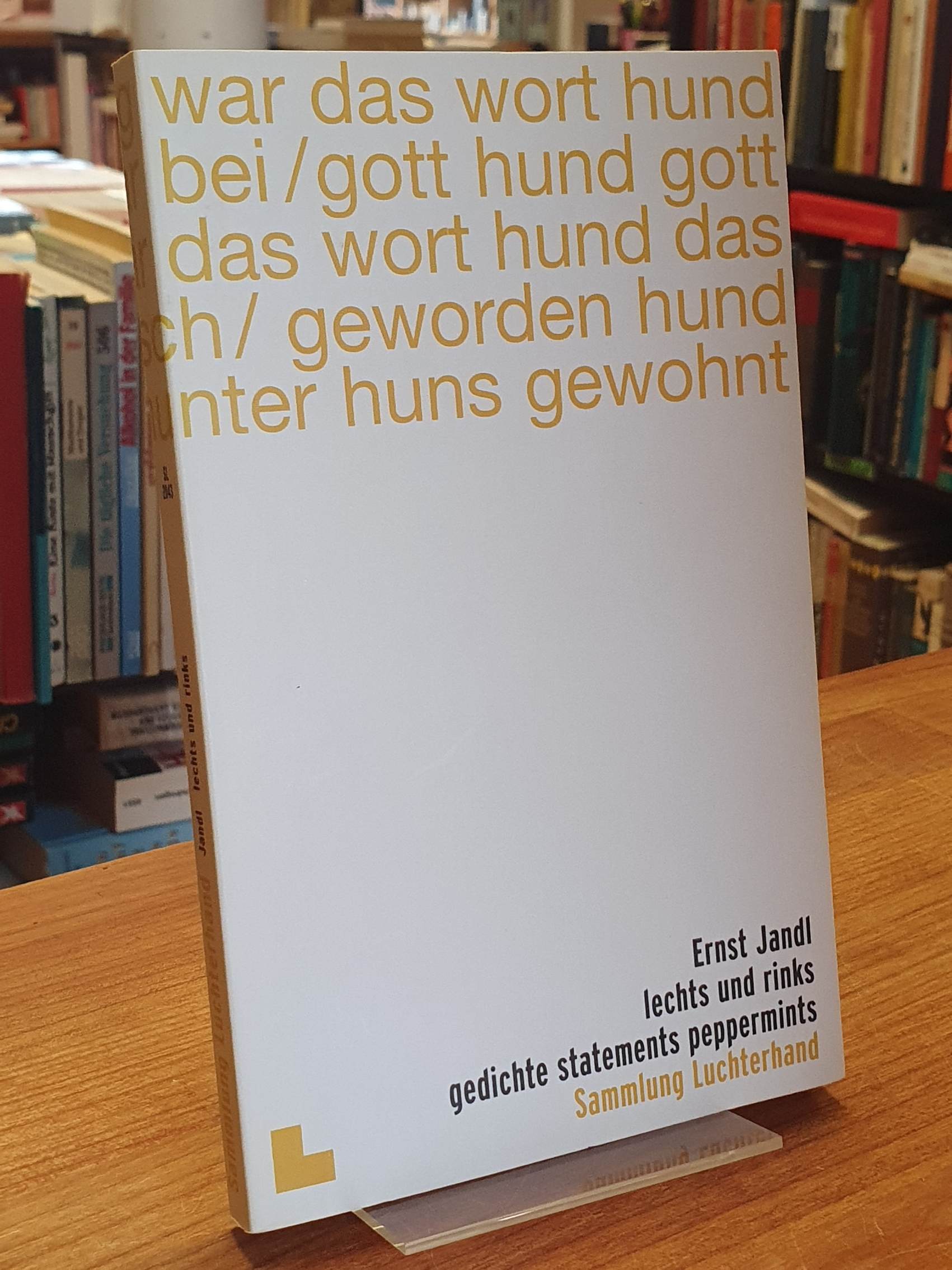 Jandl, lechts und rinks – gedichte, statements, peppermints, Jandl, lechts und rinks – gedichte, statements, peppermints,
