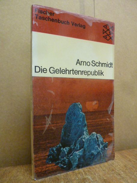 Schmidt, Die Gelehrtenrepublik – Kurzroman aus den Roßbreiten,