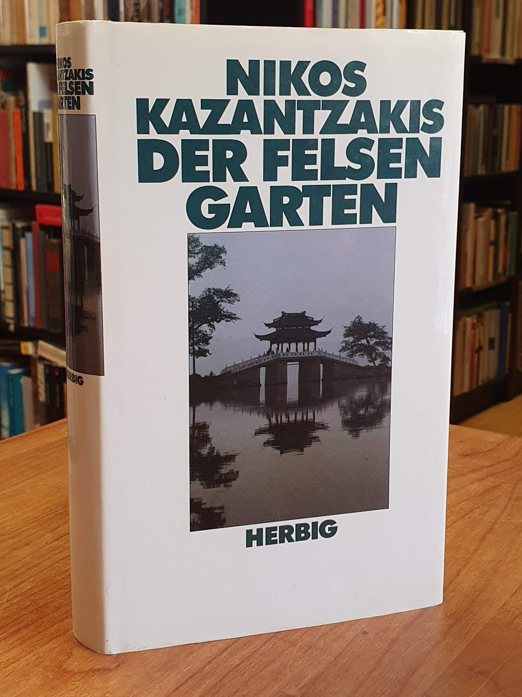 Kazantzakes, Der Felsengarten, Kazantzakes, Der Felsengarten,