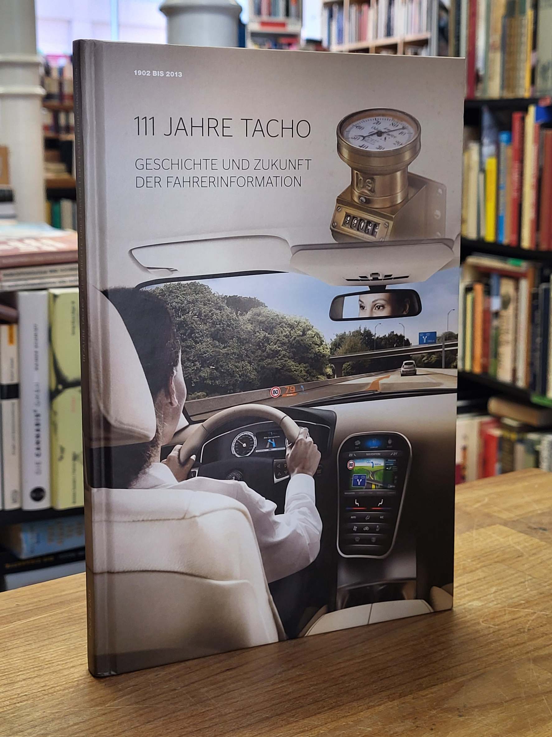 Blume, 111 Jahre Tacho – Geschichte und Zukunft der Fahrerinformation,