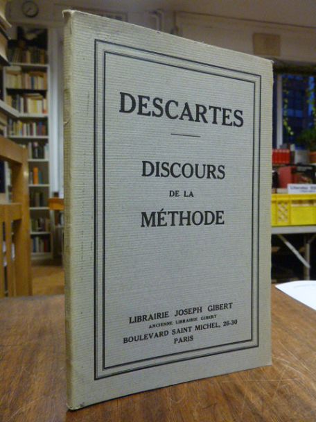 Descartes, Discours de la Methode – Texte soigneusement revue at anote,