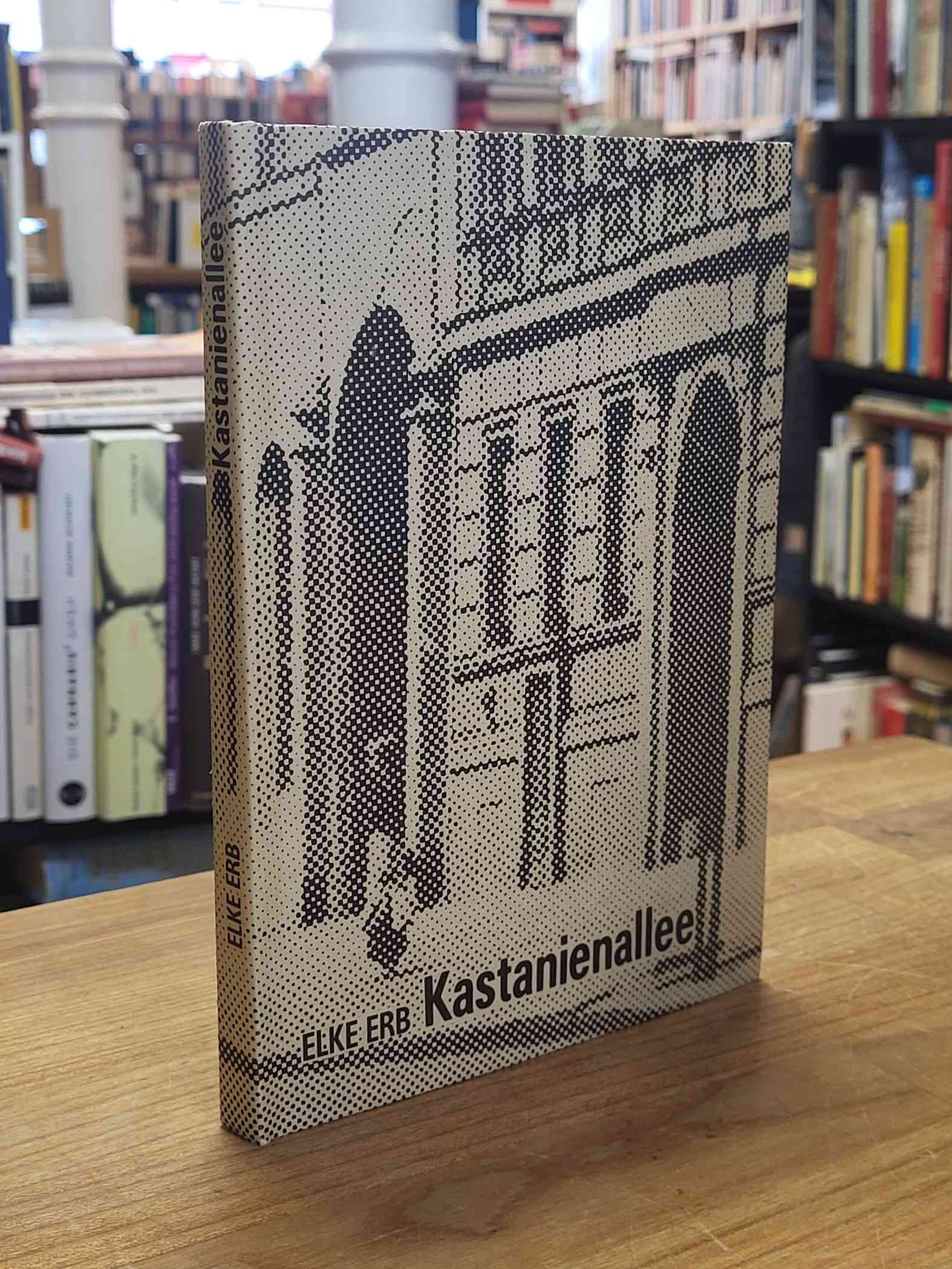 Erb, Kastanienallee – Texte und Kommentare, Erb, Kastanienallee – Texte und Kommentare,