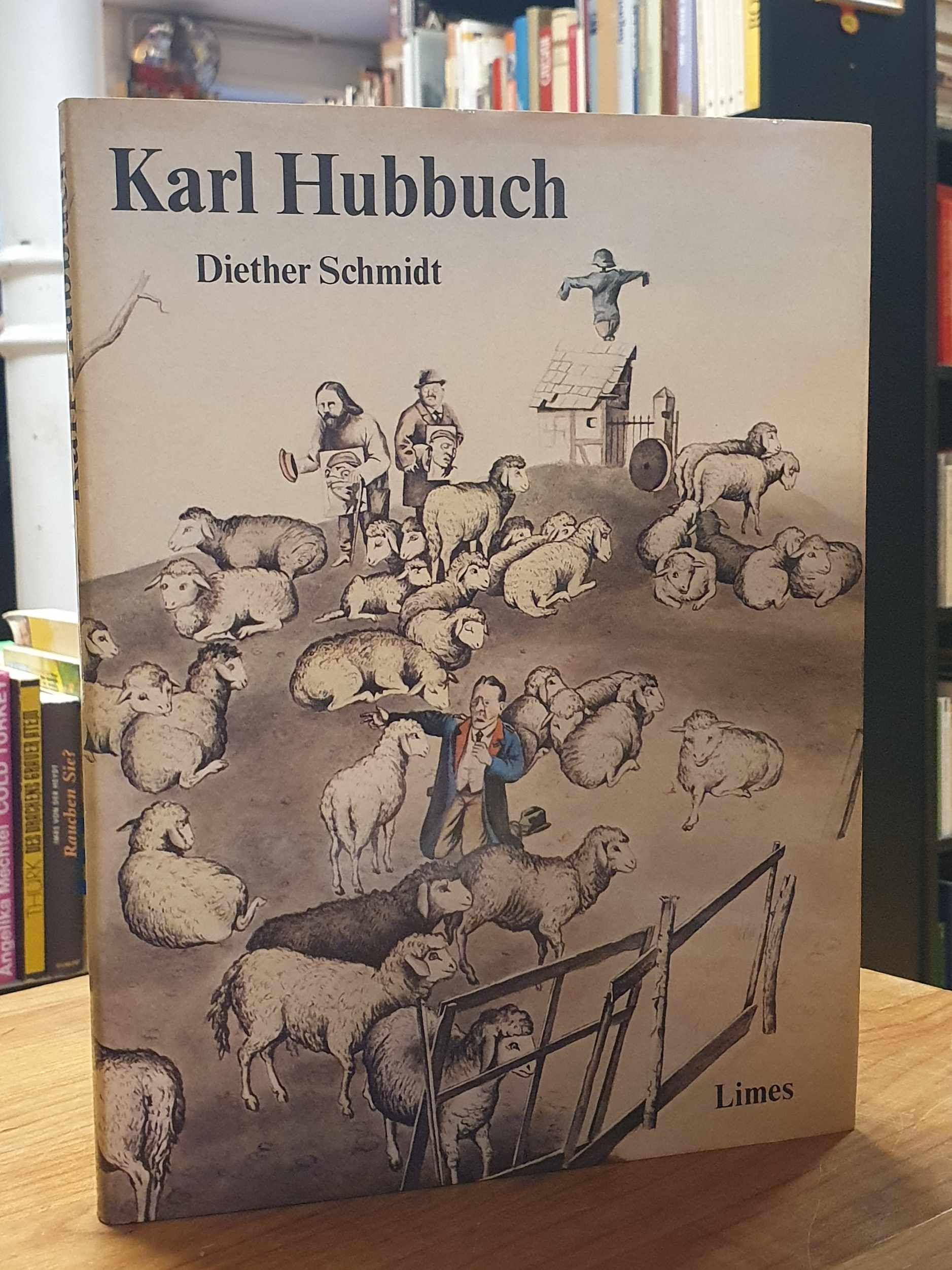 Schmidt, Karl Hubbuch, Schmidt, Karl Hubbuch,