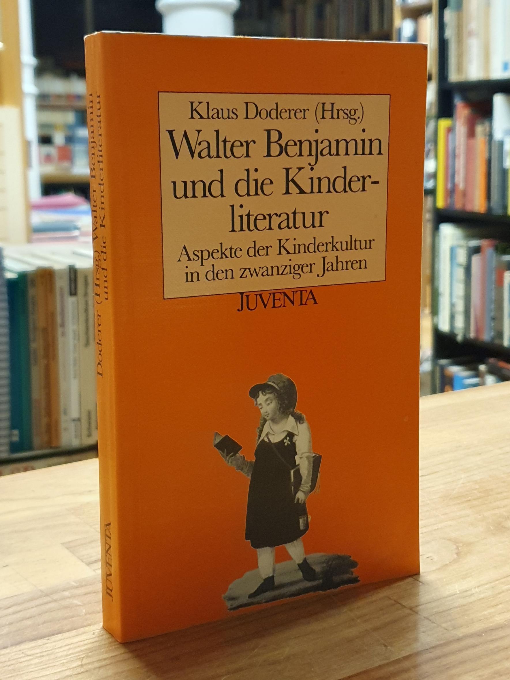 Walter Benjamin und die Kinderliteratur, Walter Benjamin und die Kinderliteratur,