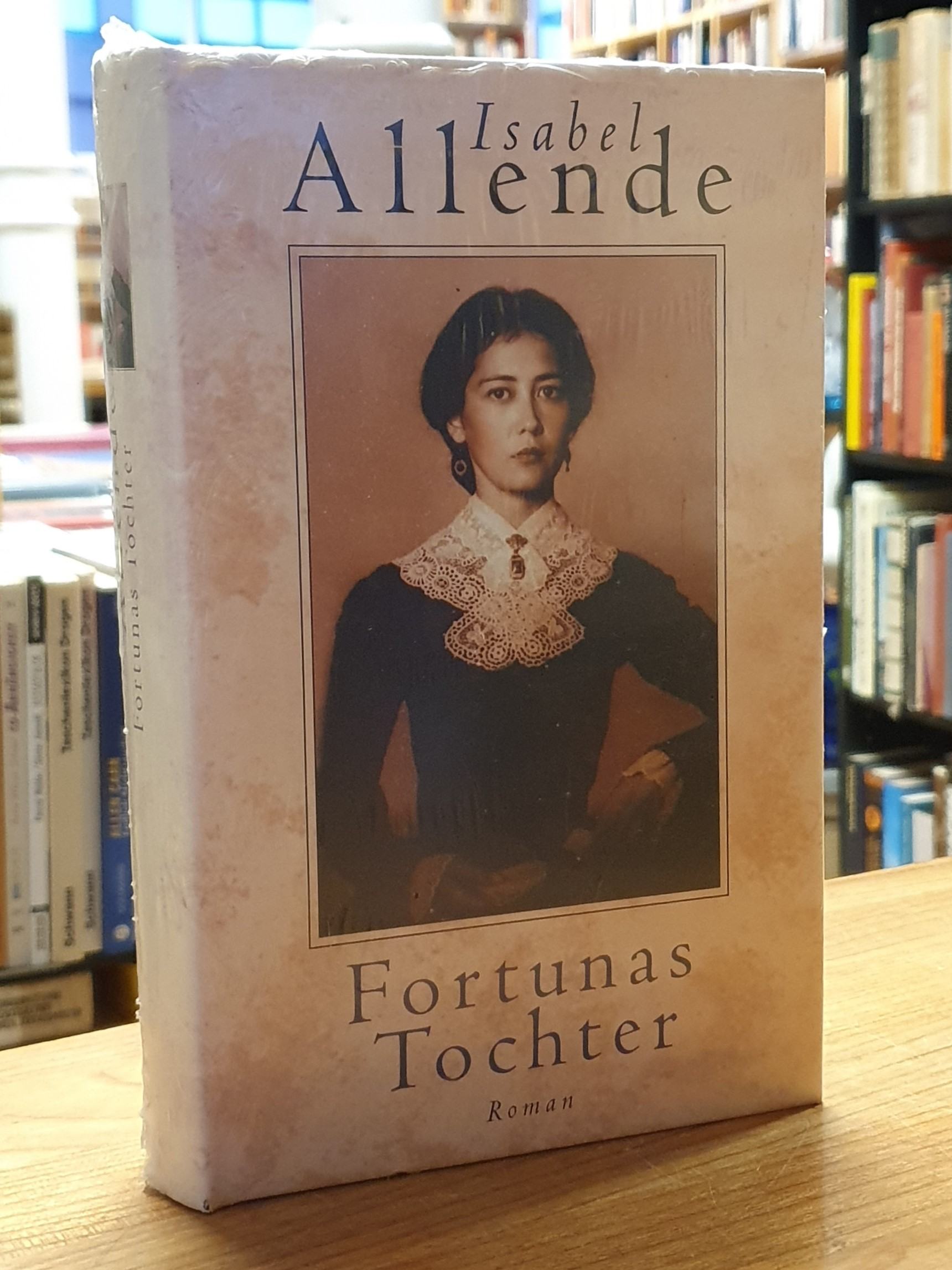 Allende, Fortunas Tochter – Roman, Allende, Fortunas Tochter – Roman,