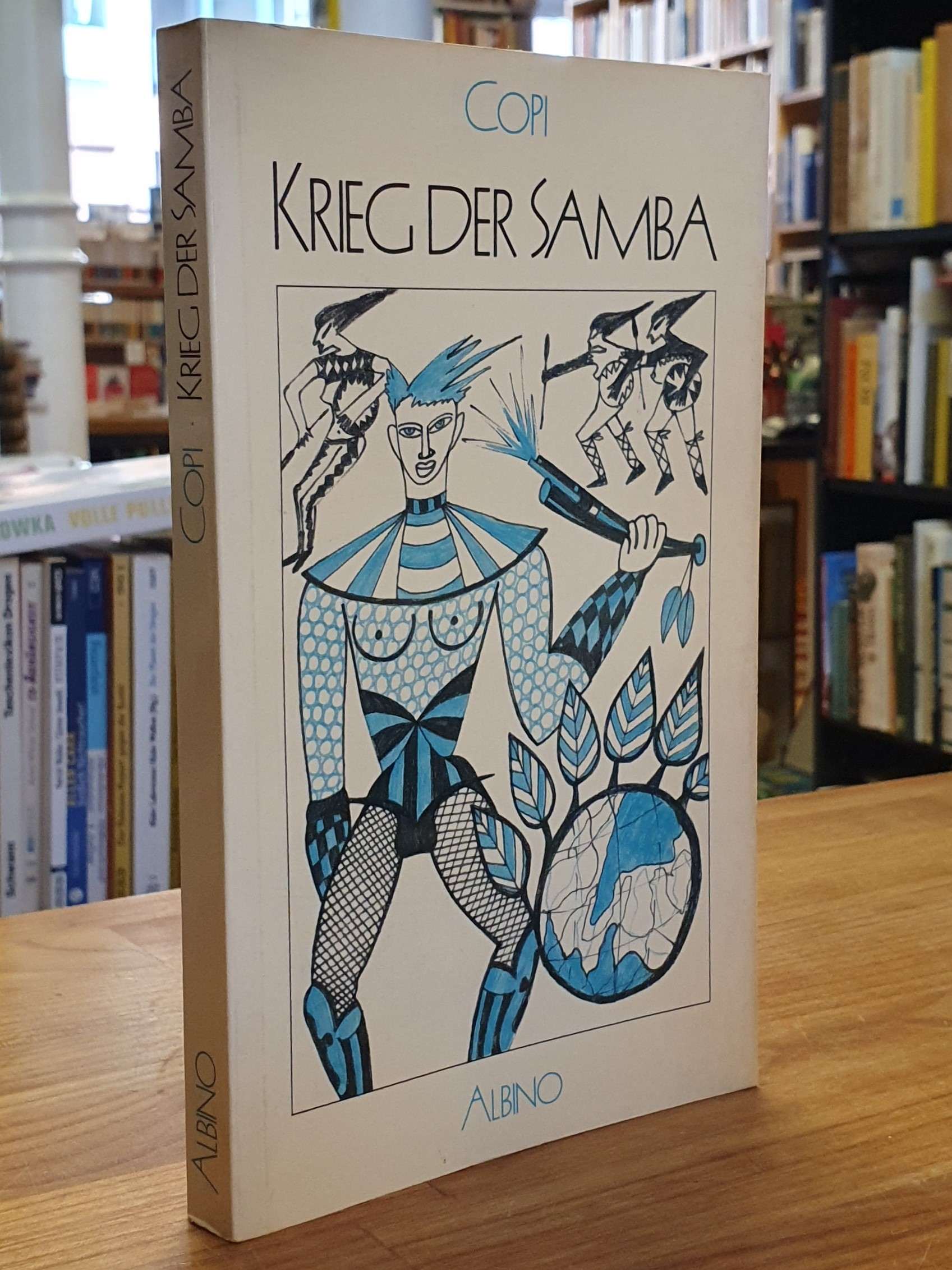 Copi, Krieg der Samba – Roman, Copi, Krieg der Samba – Roman,