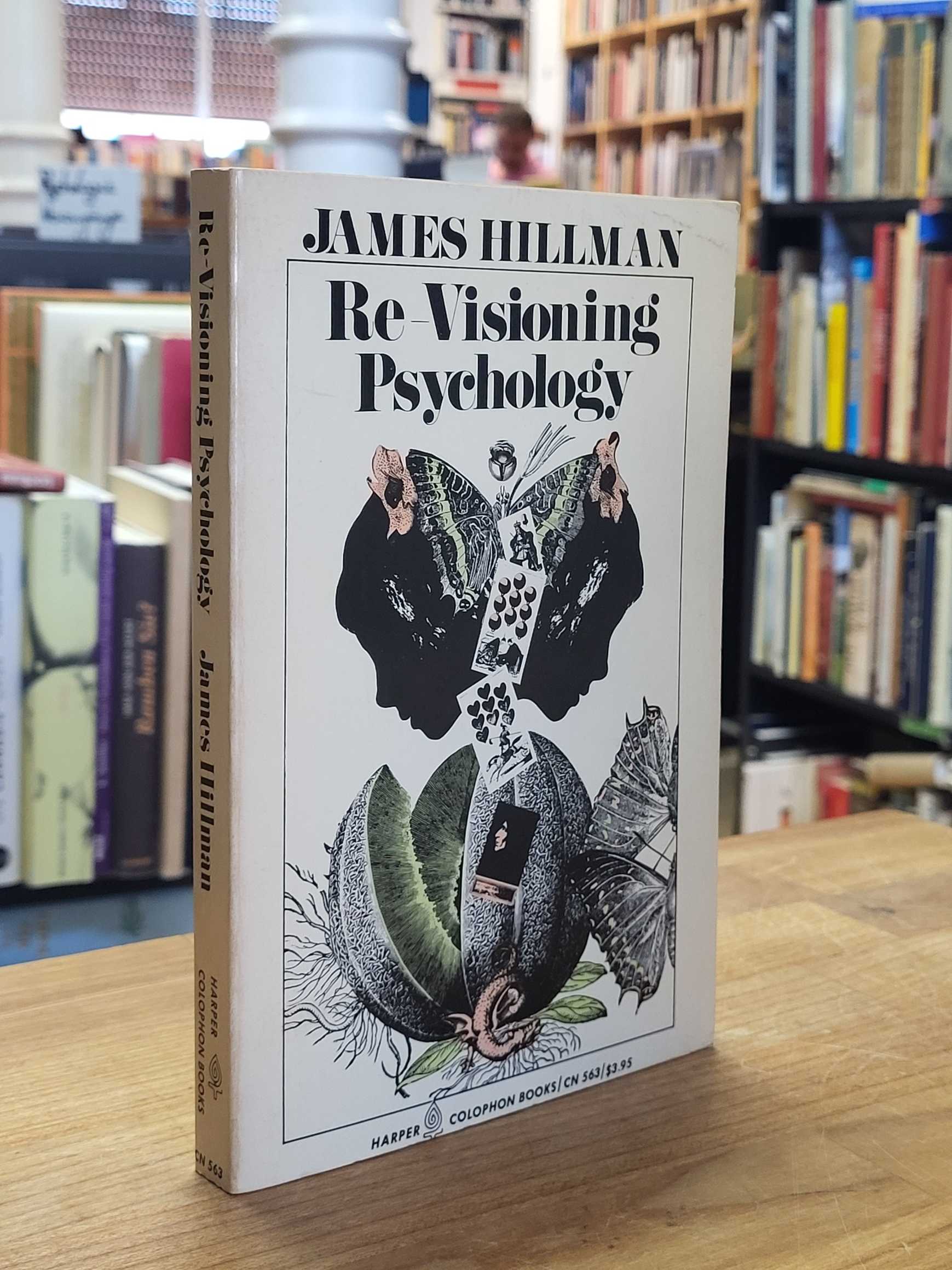 Hillman, Re-Visioning Psychology, Hillman, Re-Visioning Psychology,