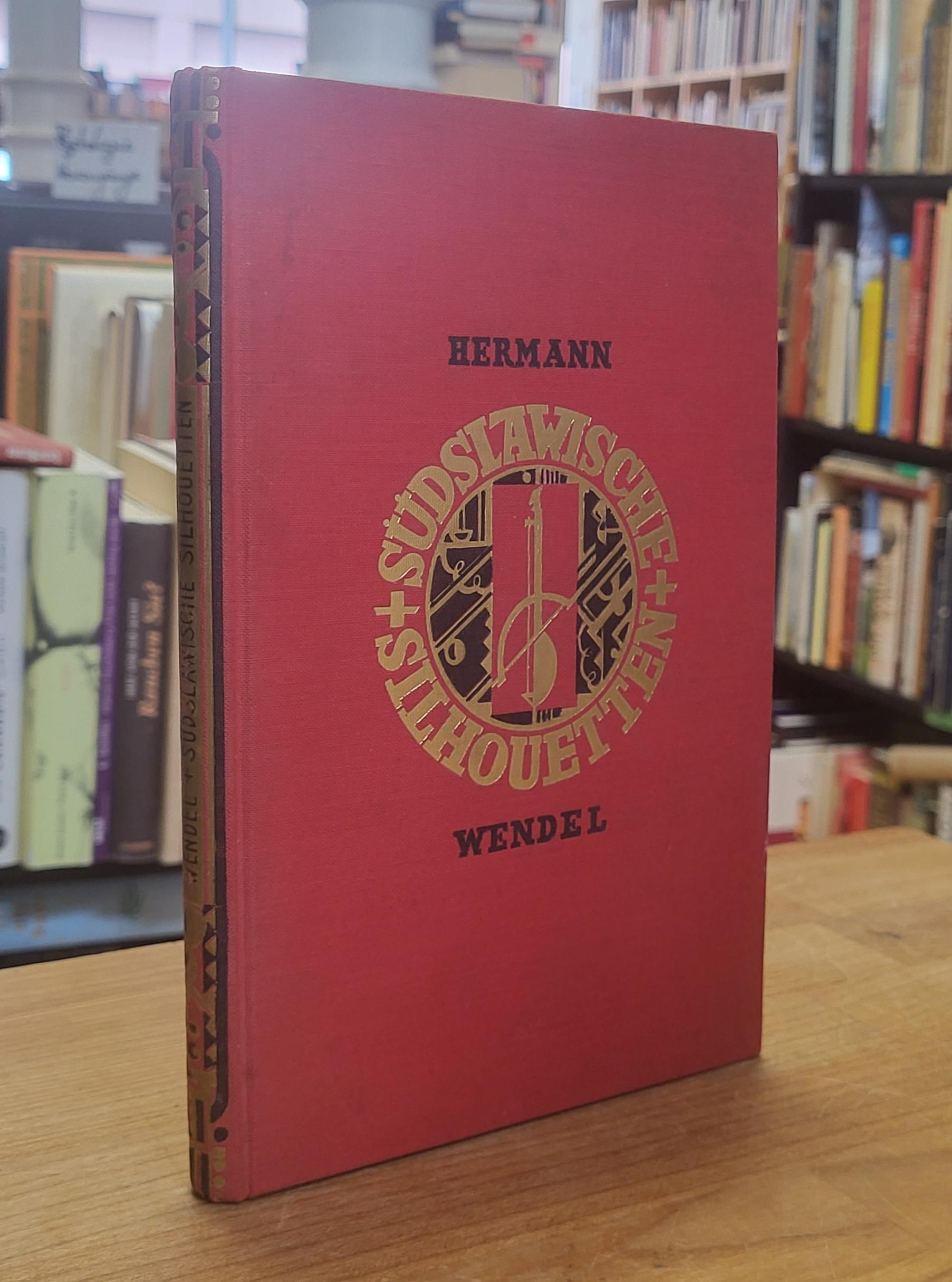 Wendel, Südslawische Silhouetten,