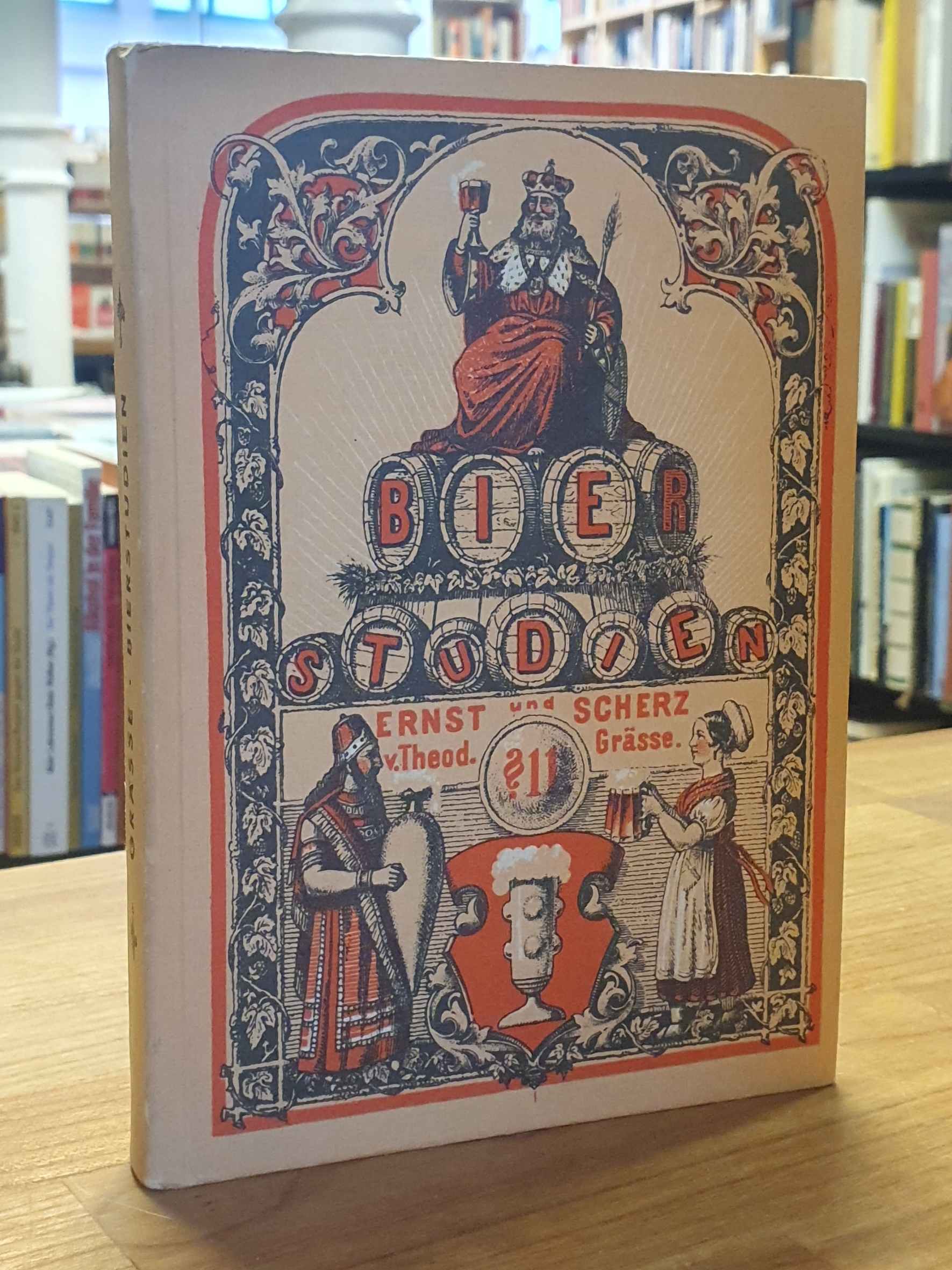 Graesse, Bierstudien – Ernst und Scherz – Geschichte des Bieres und seiner Verbr