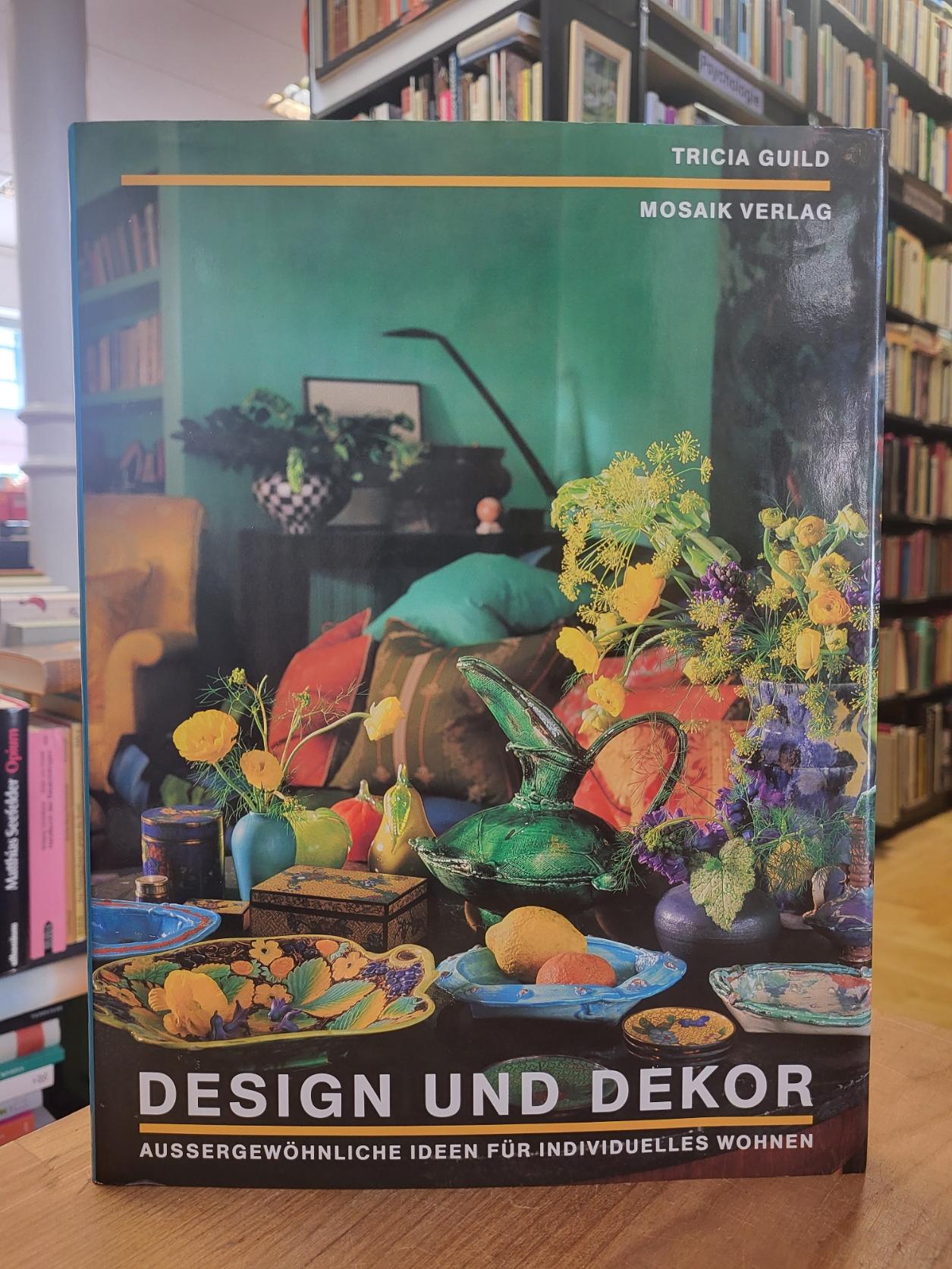 Guild, Design und Dekor – Aussergewöhnliche Ideen für individuelles Wohnen, Guild, Design und Dekor – Aussergewöhnliche Ideen für individuelles Wohnen,