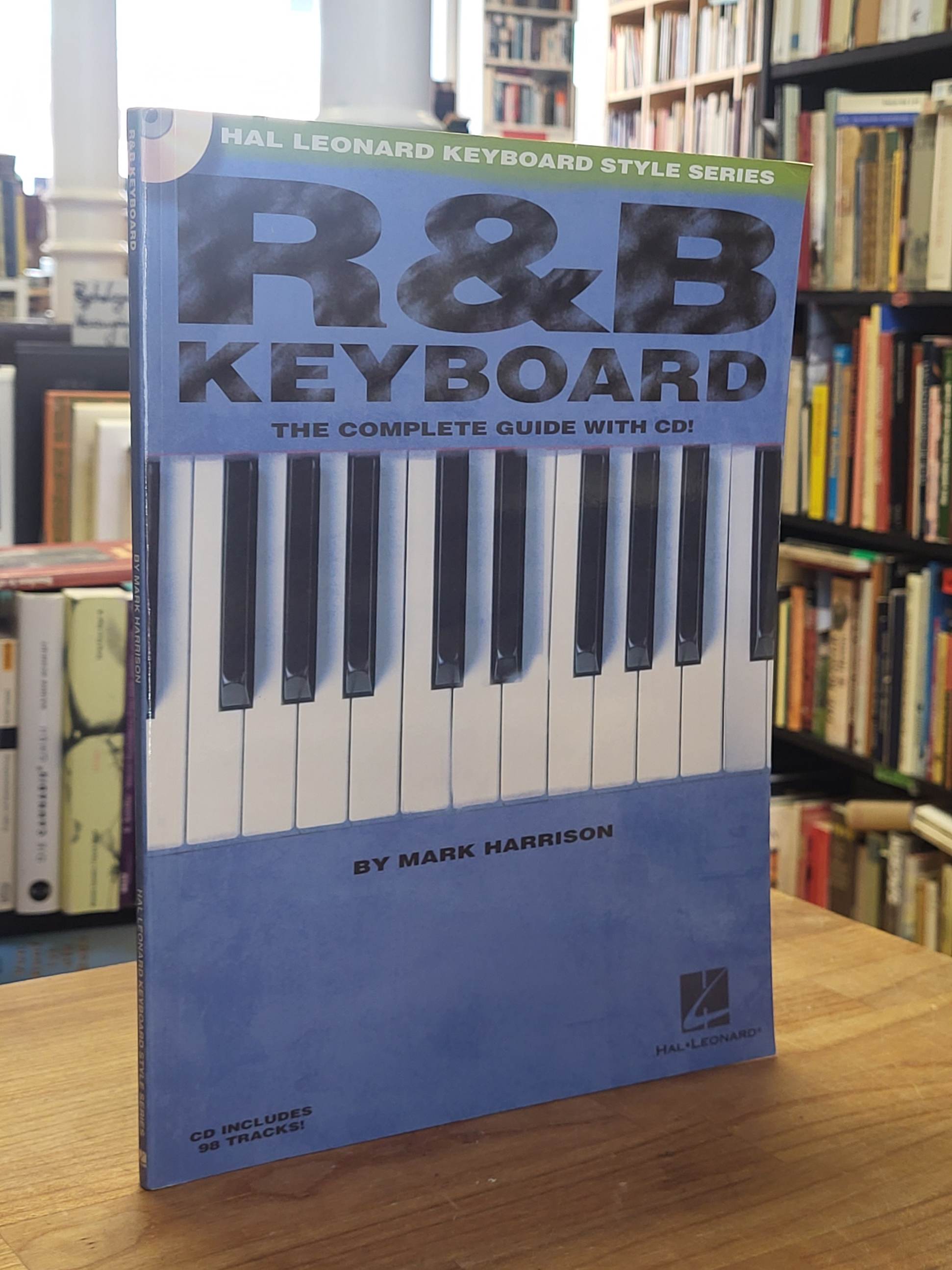 Harrison, R&B Keyboard – The Complete Guide with CD! Harrison, R&B Keyboard – The Complete Guide with CD!