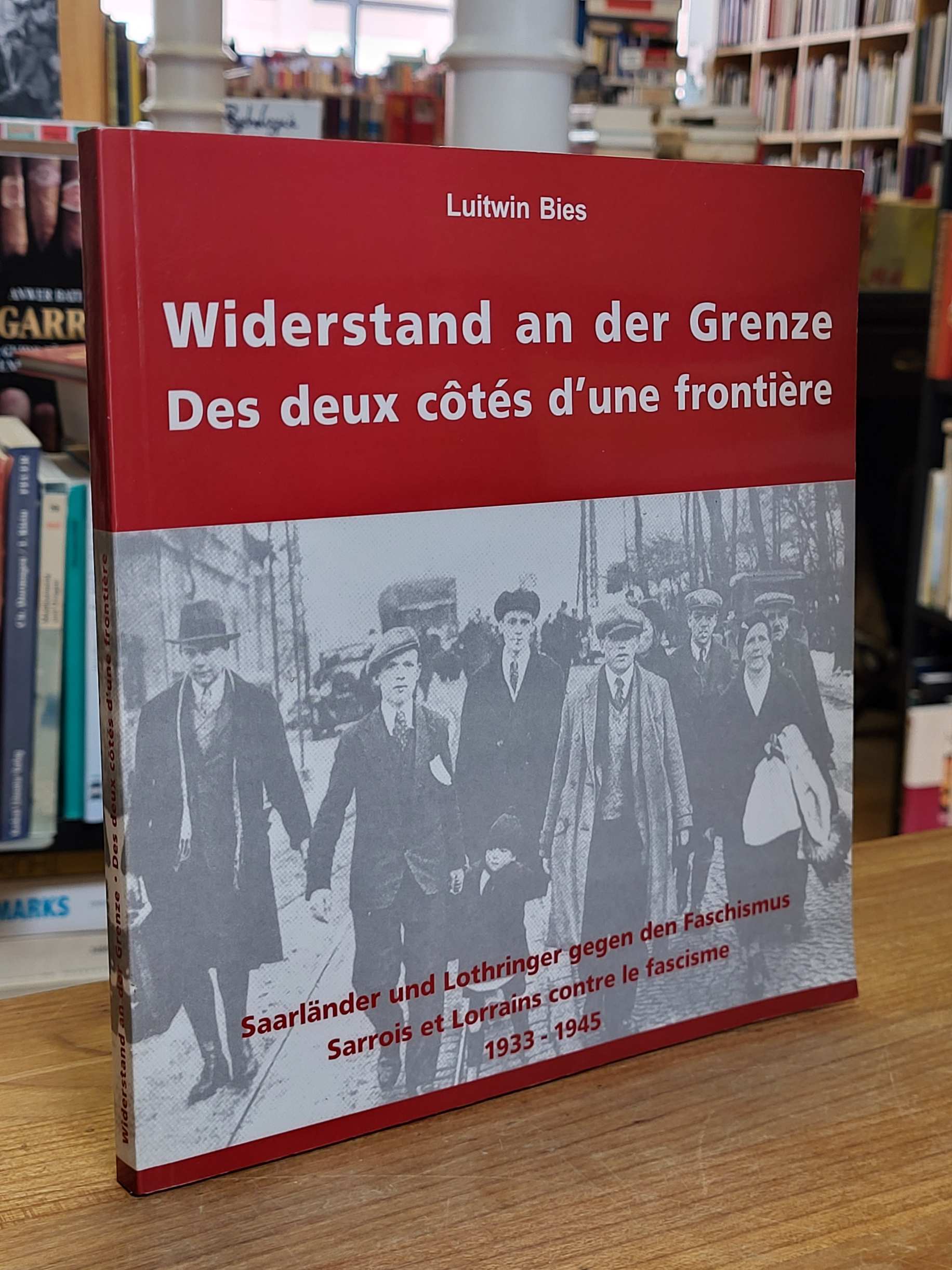 Bies, Widerstand an der Grenze,