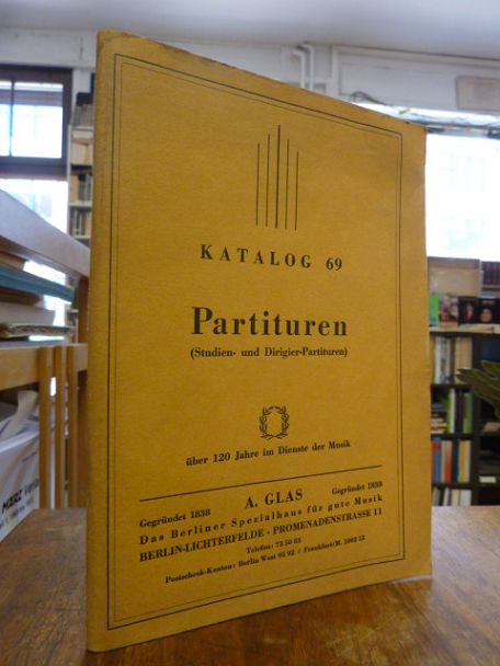 Katalog 69: Partituren (Studien- und Dirigier-Partuturen),