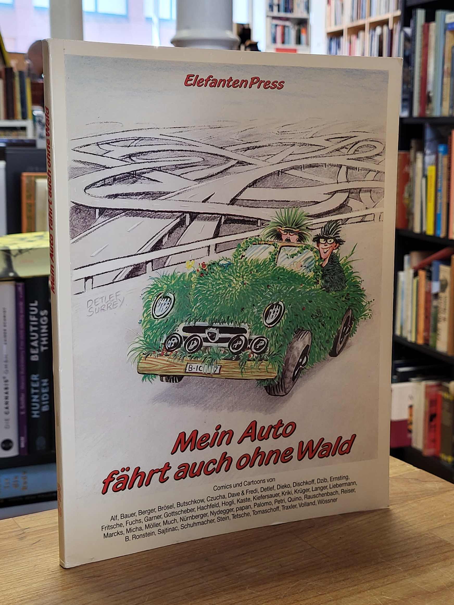 Mein Auto fährt auch ohne Wald, Mein Auto fährt auch ohne Wald,