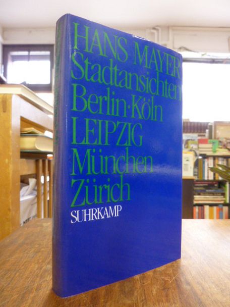 Mayer, Stadtansichten : Berlin Köln Leipzig München Zürich, (signiert),