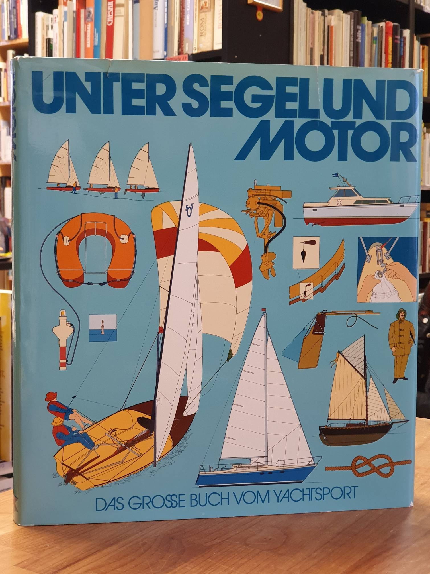 Johnston, Unter Segel und Motor – Das grosse Buch vom Yachtsport,