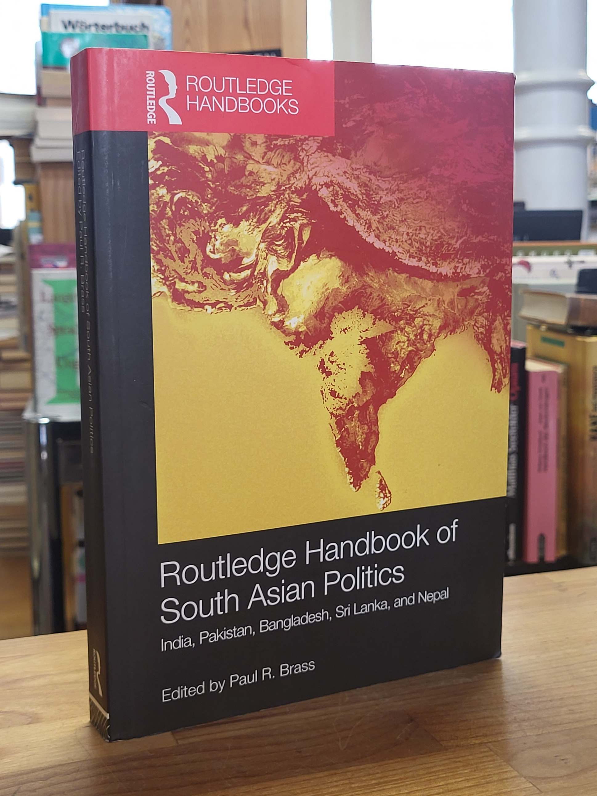 Brass, Routledge handbook of South Asian politics, Brass, Routledge handbook of South Asian politics,