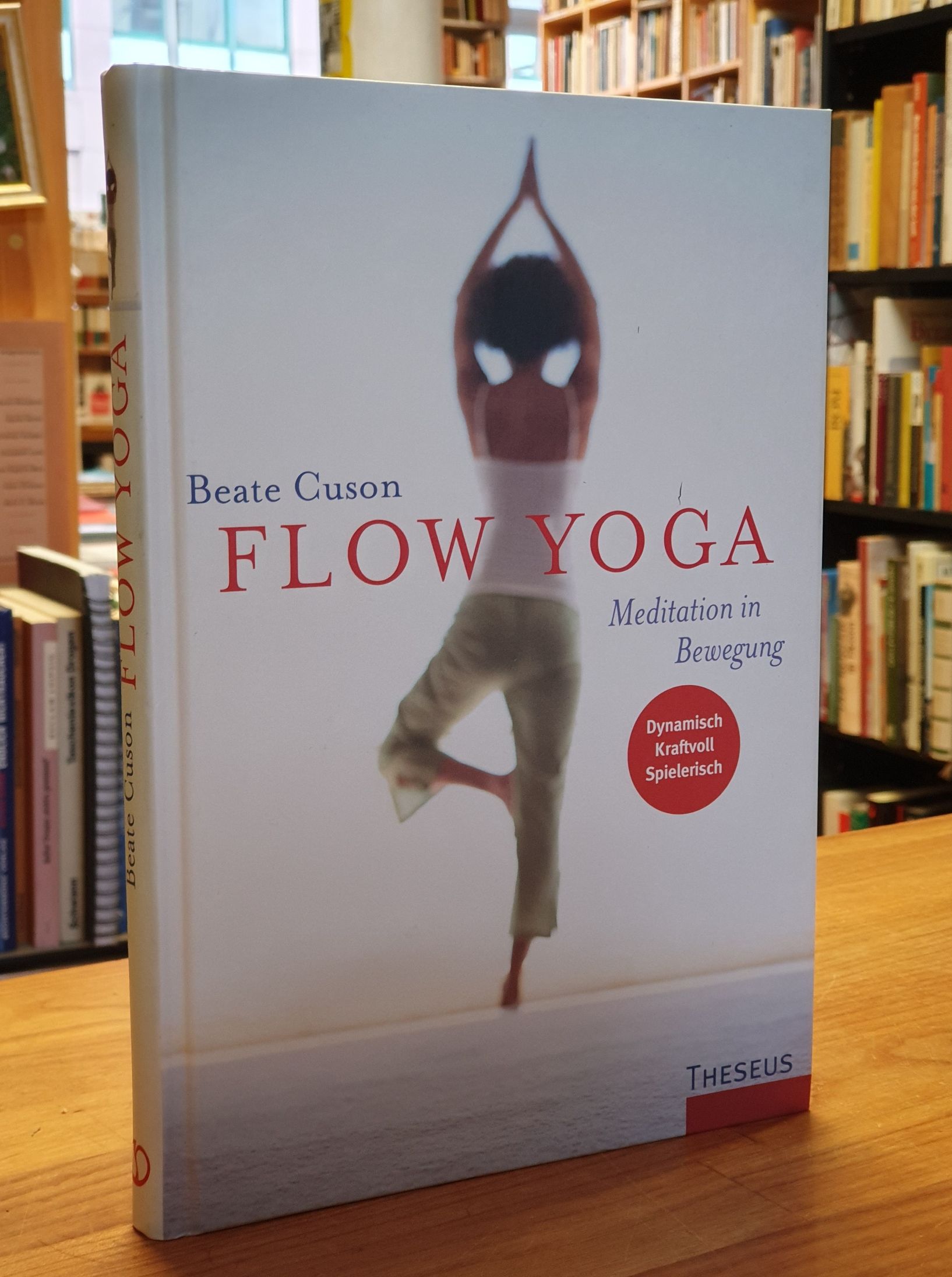 Cuson, Flow Yoga – Meditation in Bewegung – [dynamisch, kraftvoll, spielerisch],